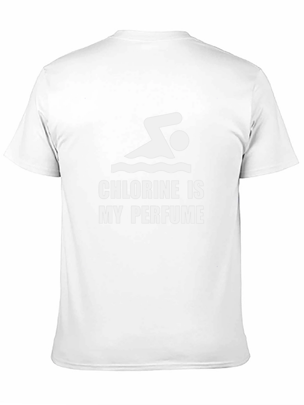 Chlorine is My Perfume T-Shirt - Swimmer Gift