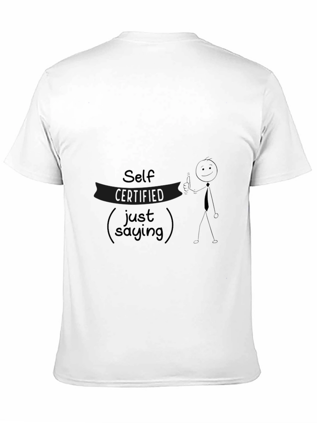Self Certified Just Saying Black Graphic Tee