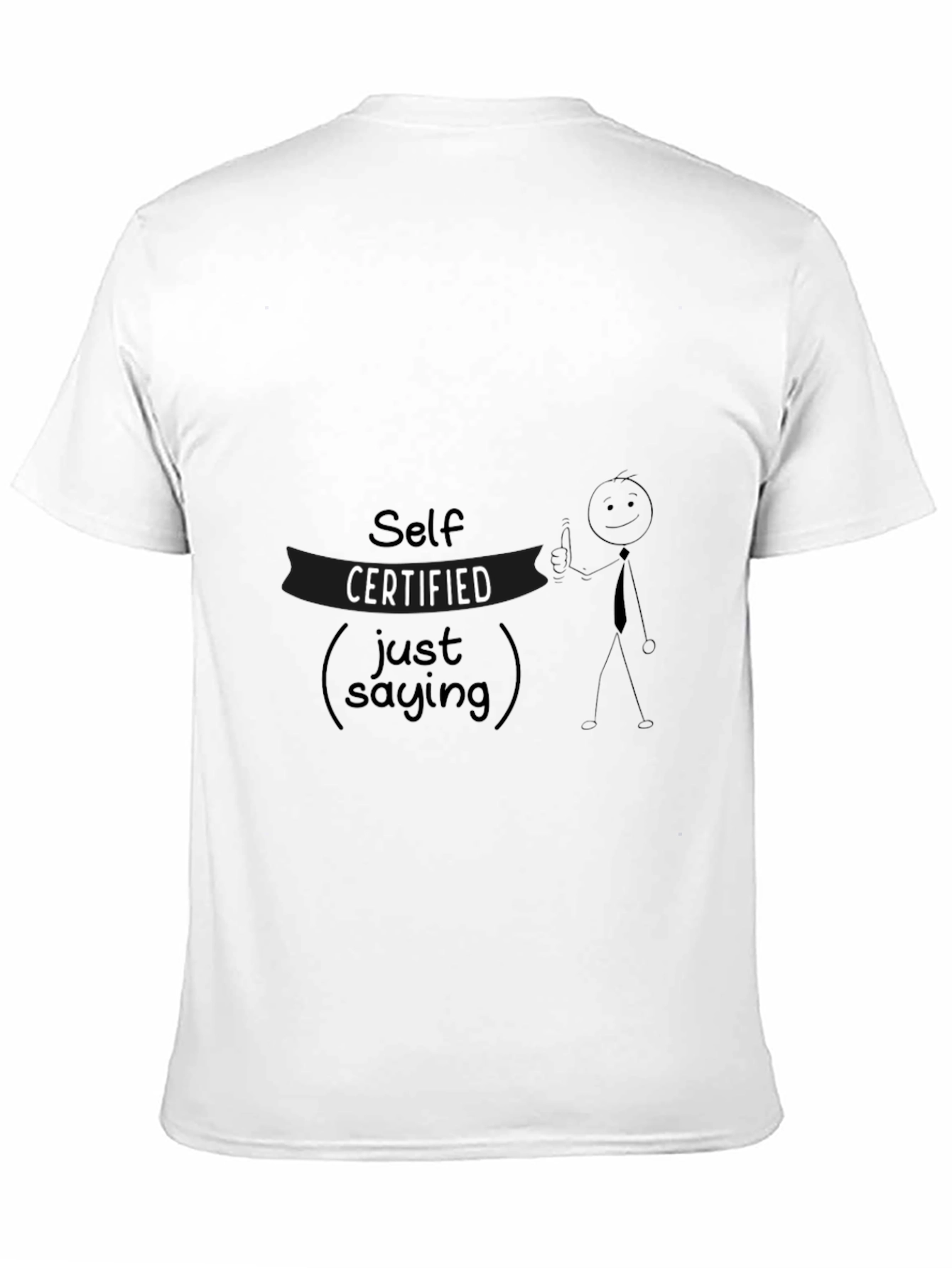 Self Certified Just Saying Black Graphic Tee