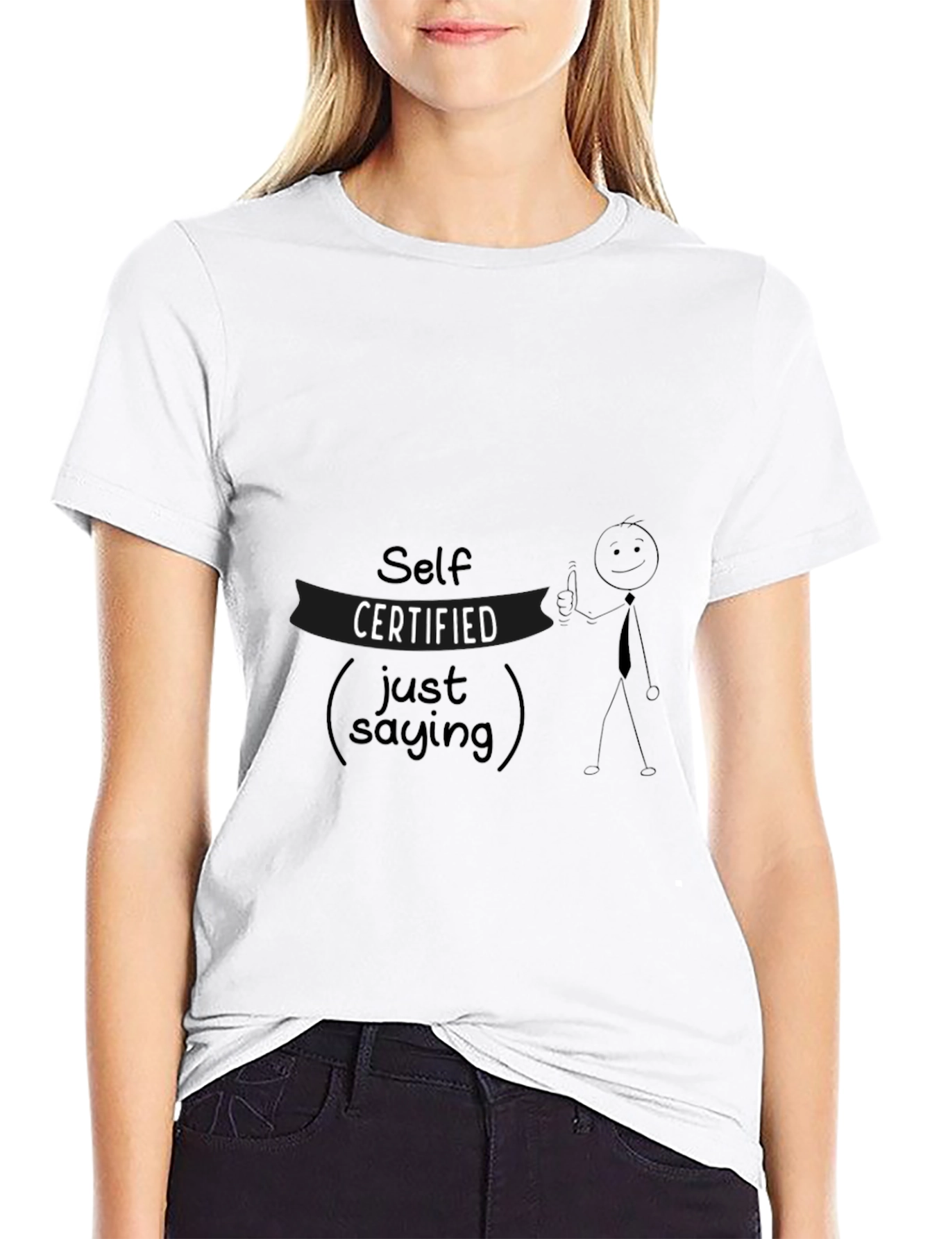 Self Certified Just Saying Black Graphic Tee