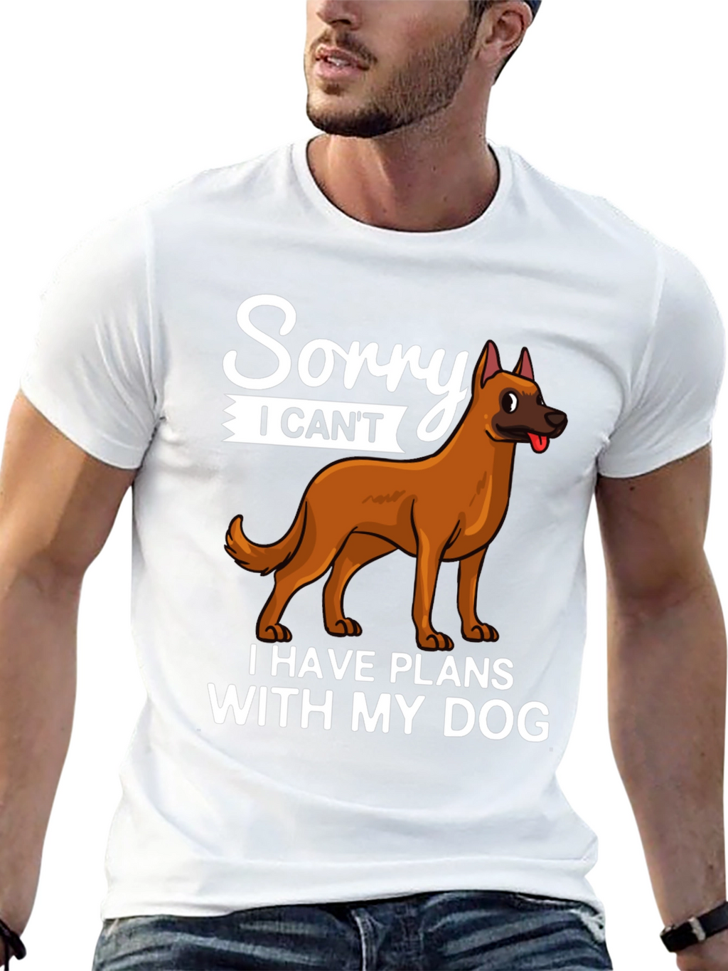 Sorry I Cant Dog T-Shirt