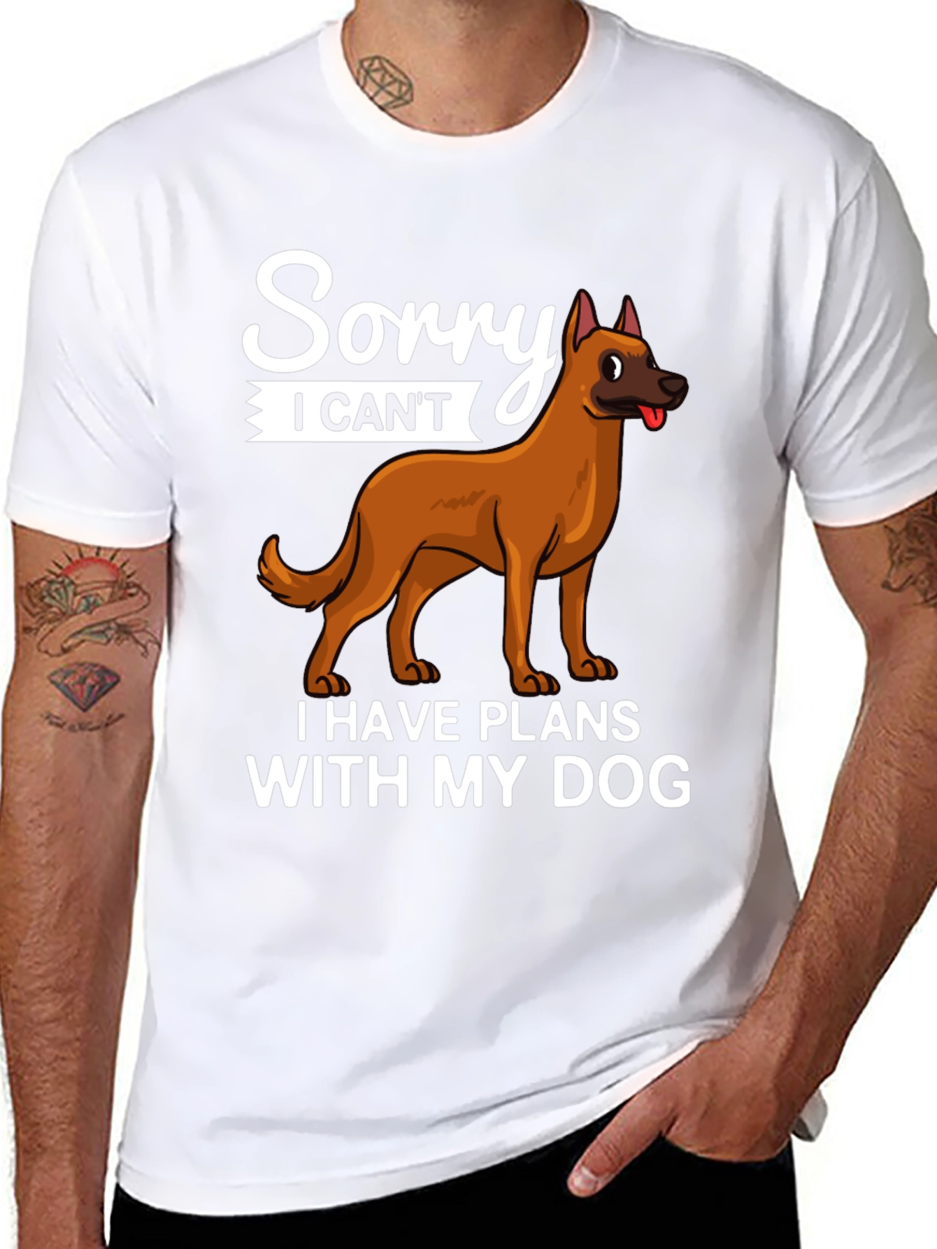 Sorry I Cant Dog T-Shirt