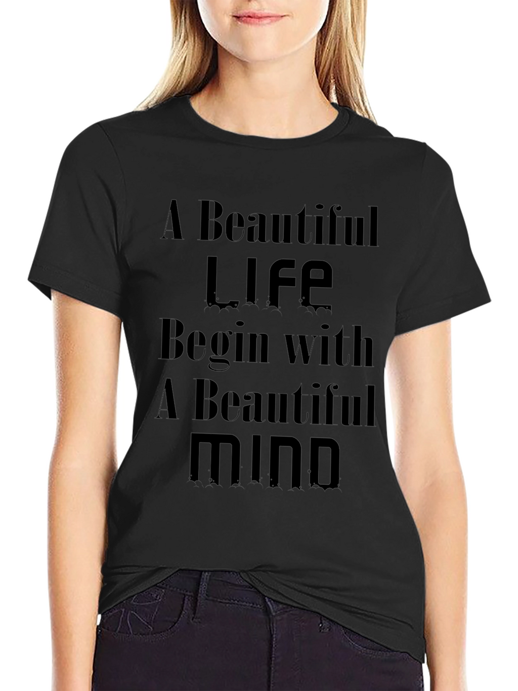 Motivational T-Shirt - Beautiful Life Beautiful Mind