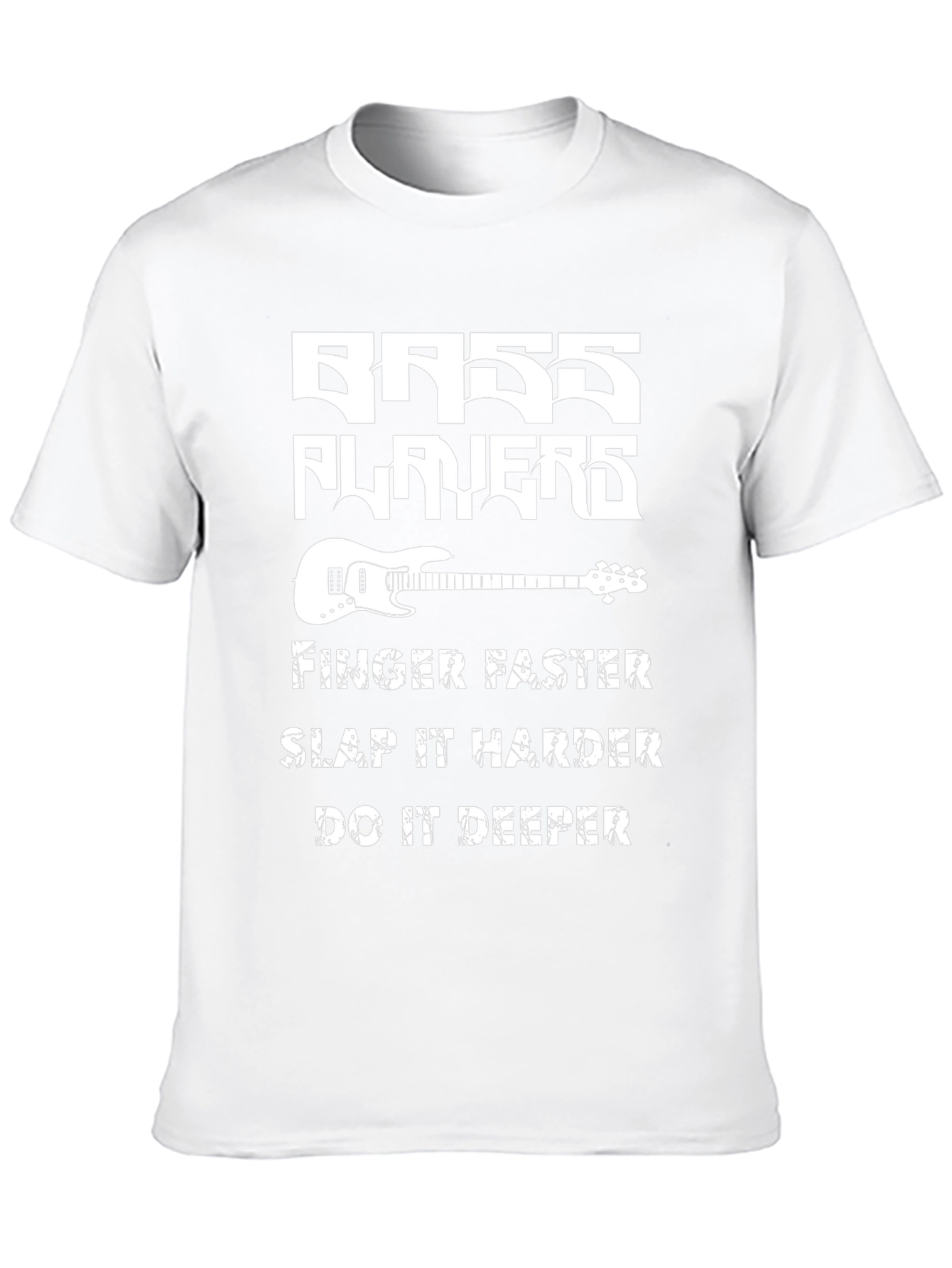 Bass Players T-Shirt - Finger Faster Slap Harder