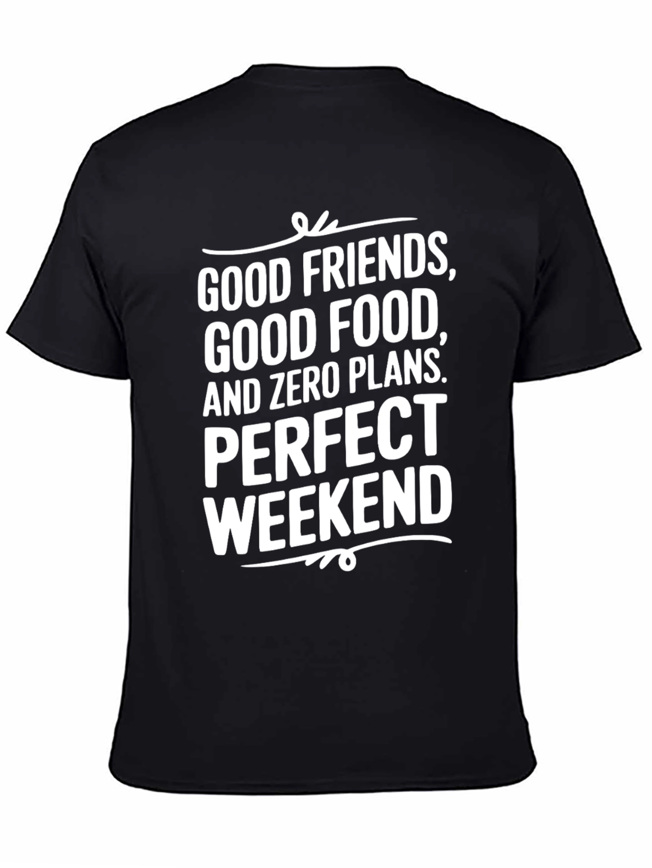 Good Friends Weekend Black T-Shirt