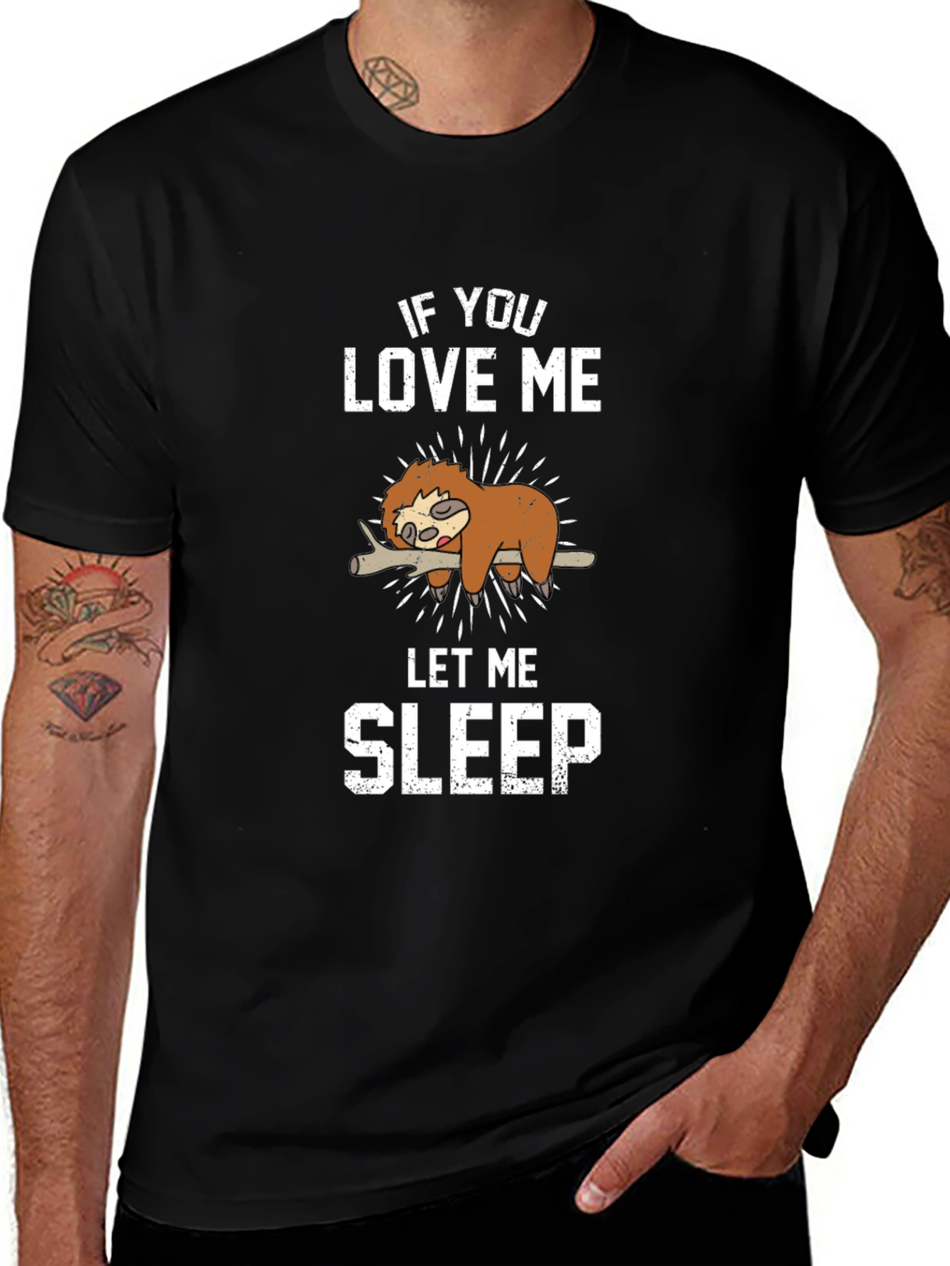 Funny Sloth Graphic T-Shirt - If You Love Me Let Me Sleep