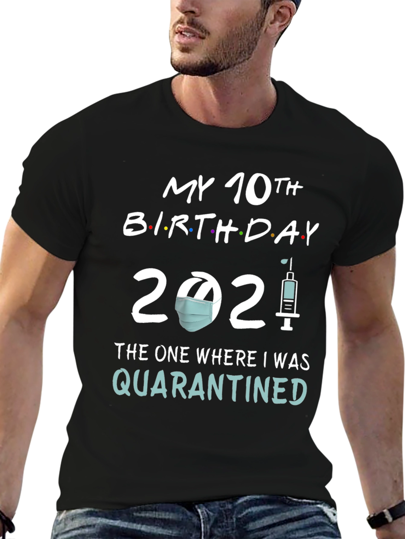 My 10th Birthday 2021 Quarantined T-Shirt