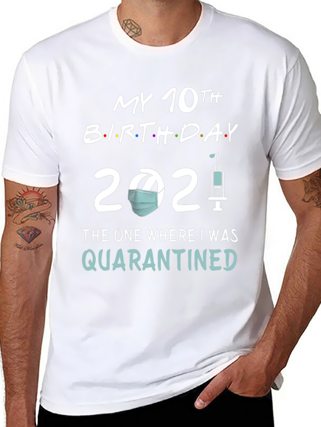 My 10th Birthday 2021 Quarantined T-Shirt