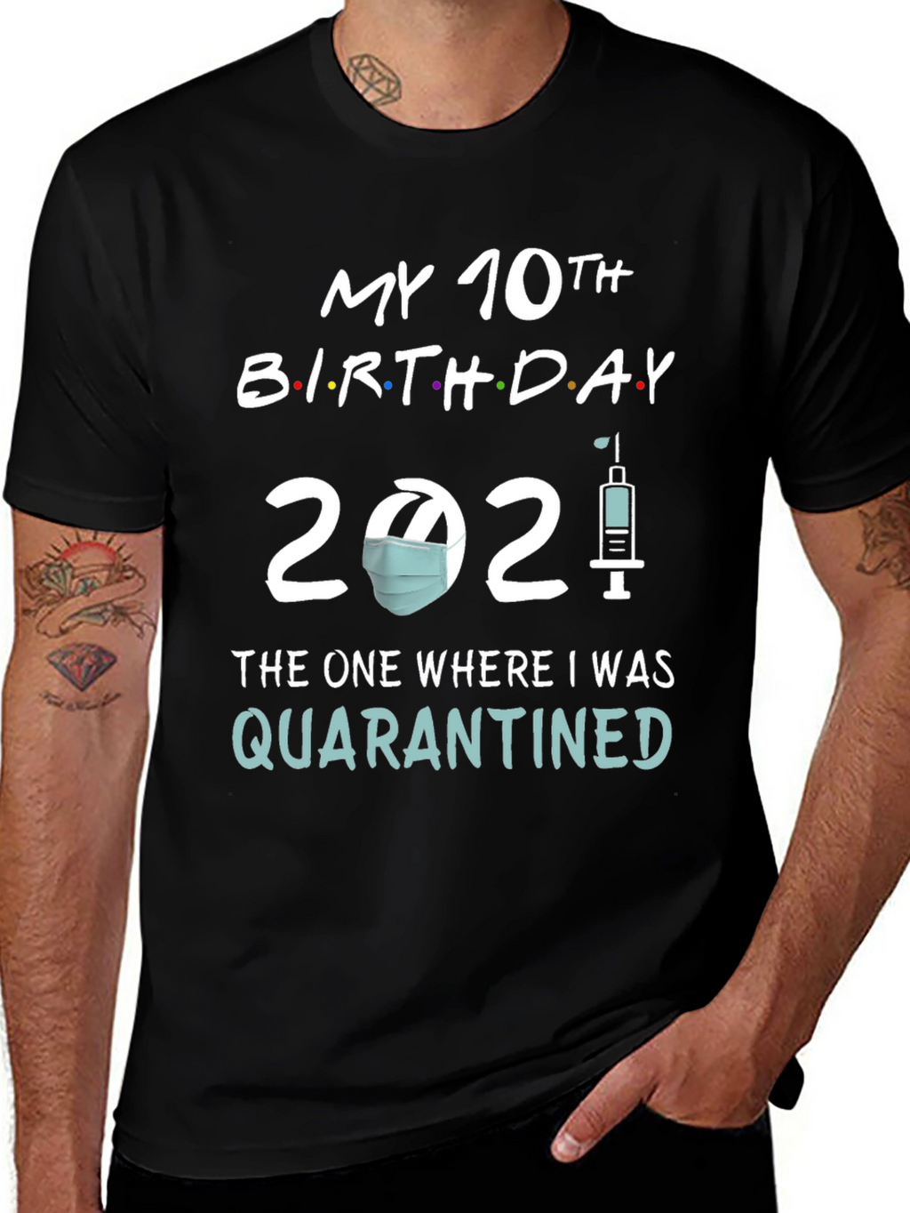 My 10th Birthday 2021 Quarantined T-Shirt