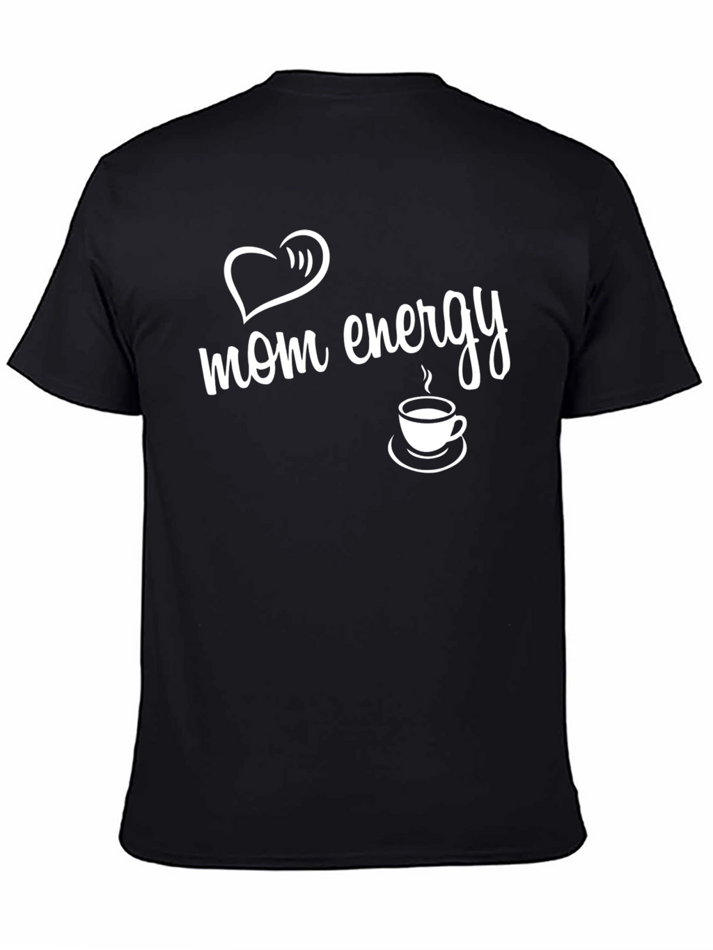Mom Energy Black T-Shirt with Heart & Coffee Graphic