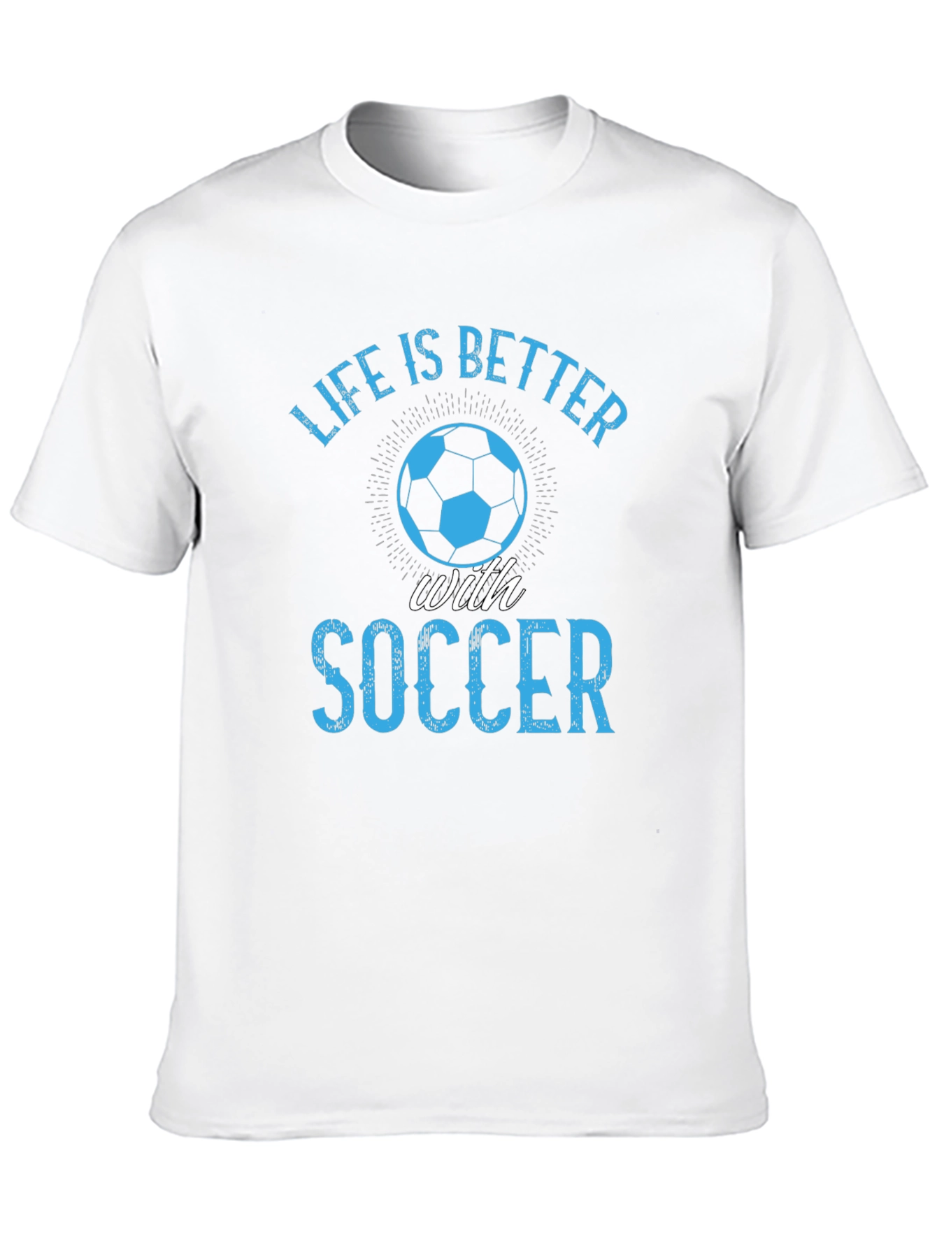 Life is Better with Soccer Graphic T-Shirt