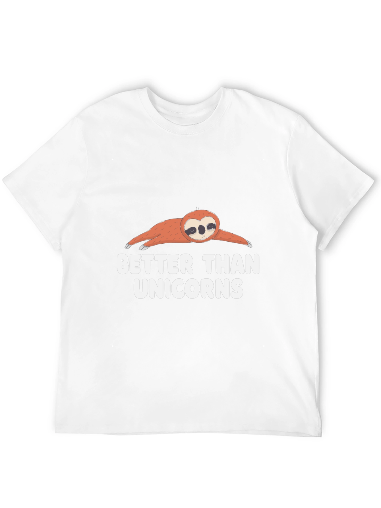 Sloth Better Than Unicorns Graphic T-Shirt