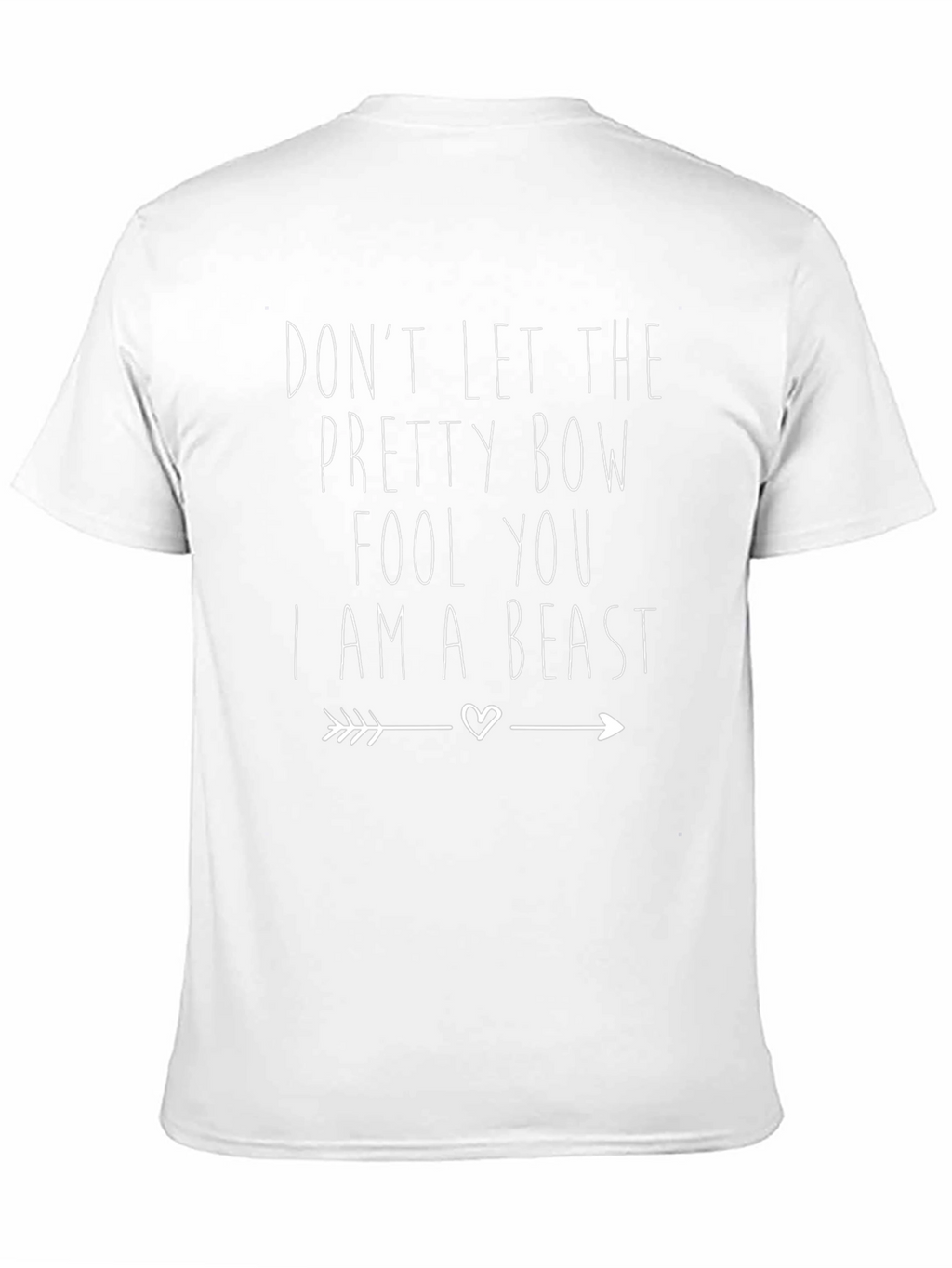 Dont Let the Pretty Bow Fool You T-Shirt