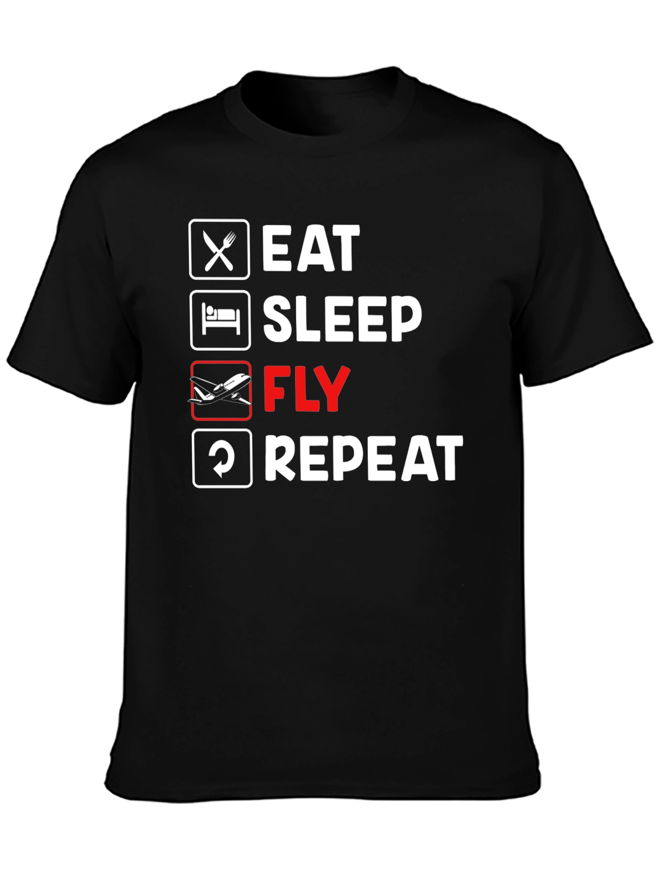 Eat Sleep Fly Repeat Graphic Tee - Black Cotton T-Shirt