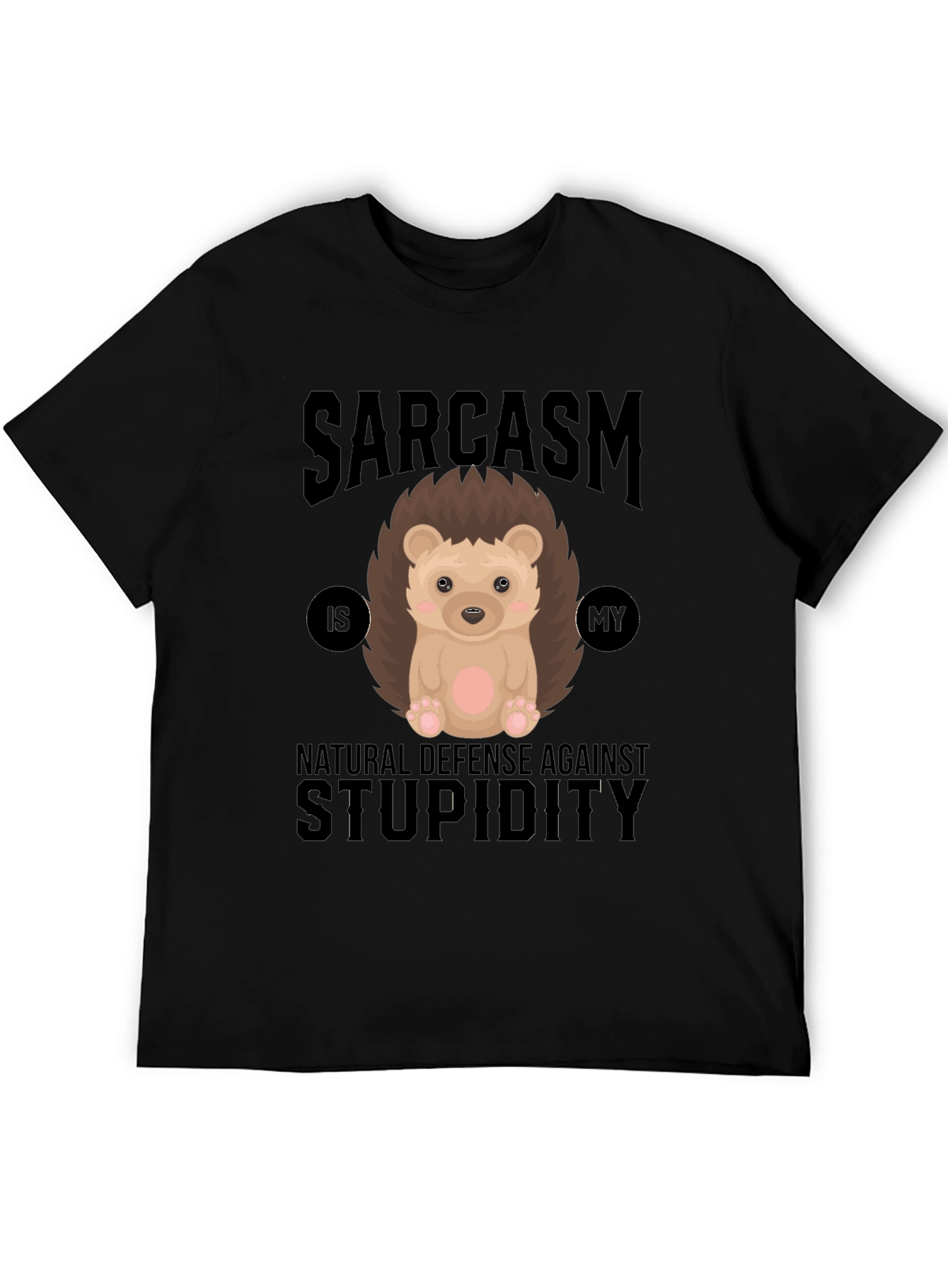 Sarcasm Hedgehog T-Shirt: Defense Against Stupidity
