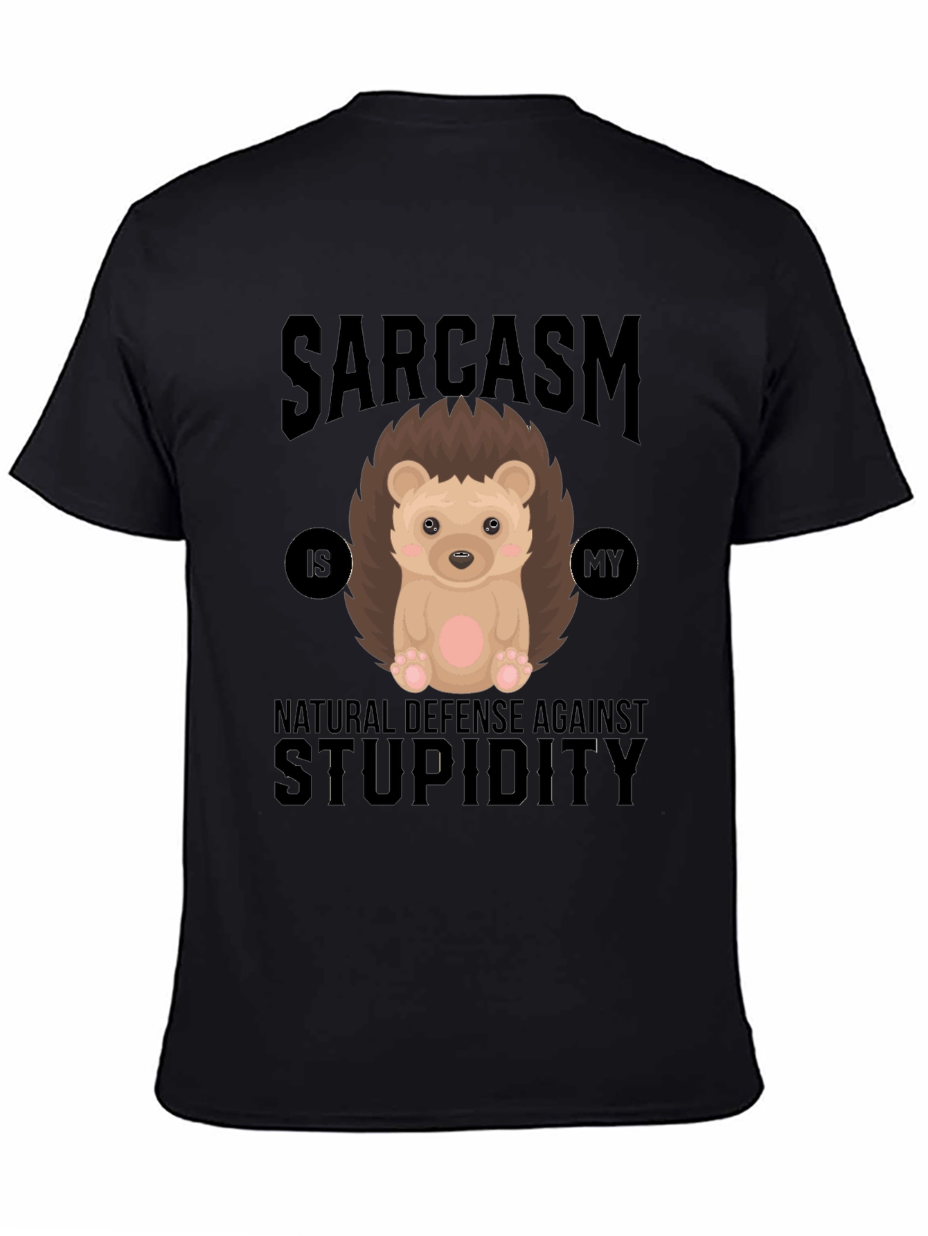 Sarcasm Hedgehog T-Shirt: Defense Against Stupidity