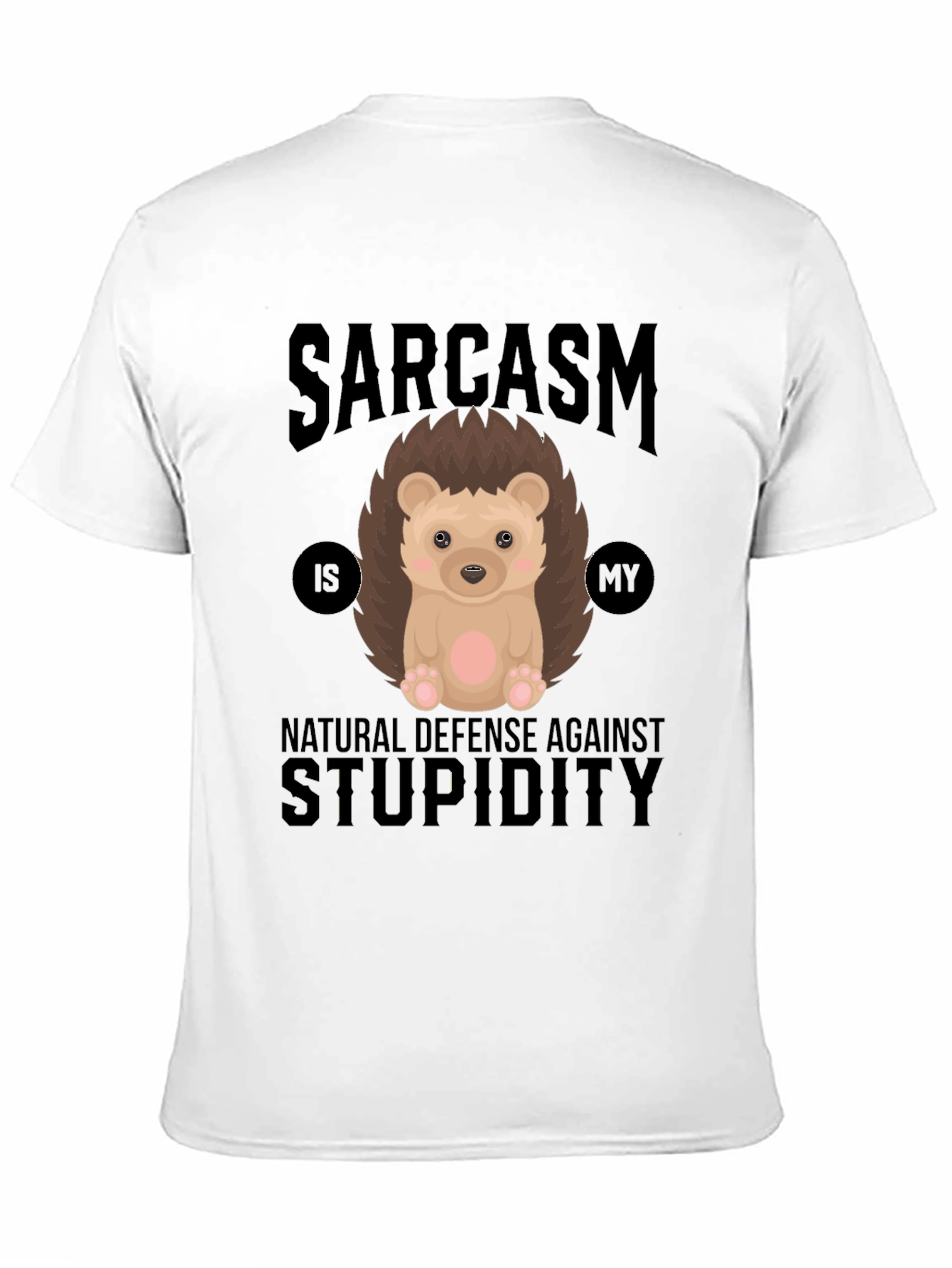 Sarcasm Hedgehog T-Shirt: Defense Against Stupidity