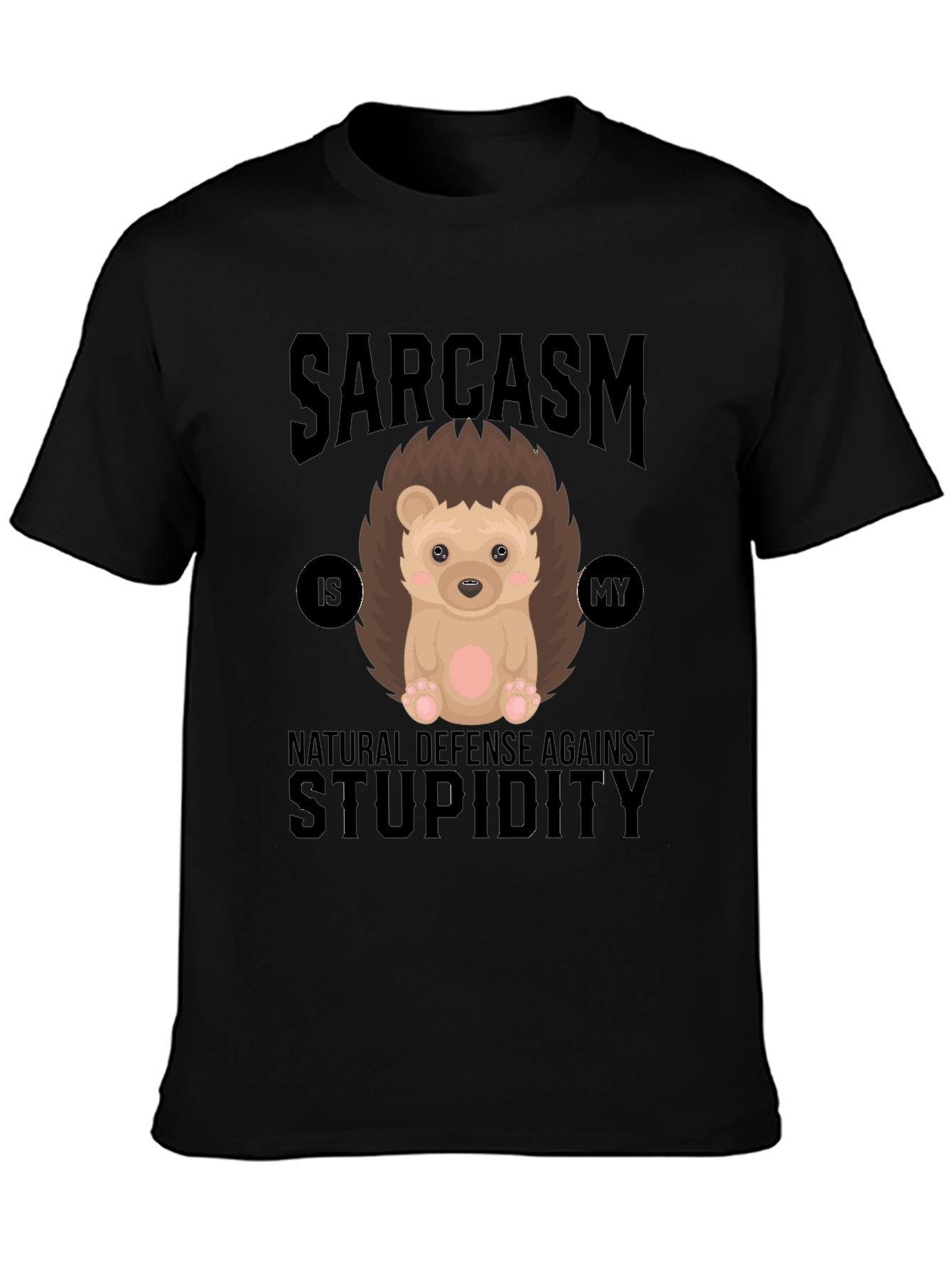 Sarcasm Hedgehog T-Shirt: Defense Against Stupidity