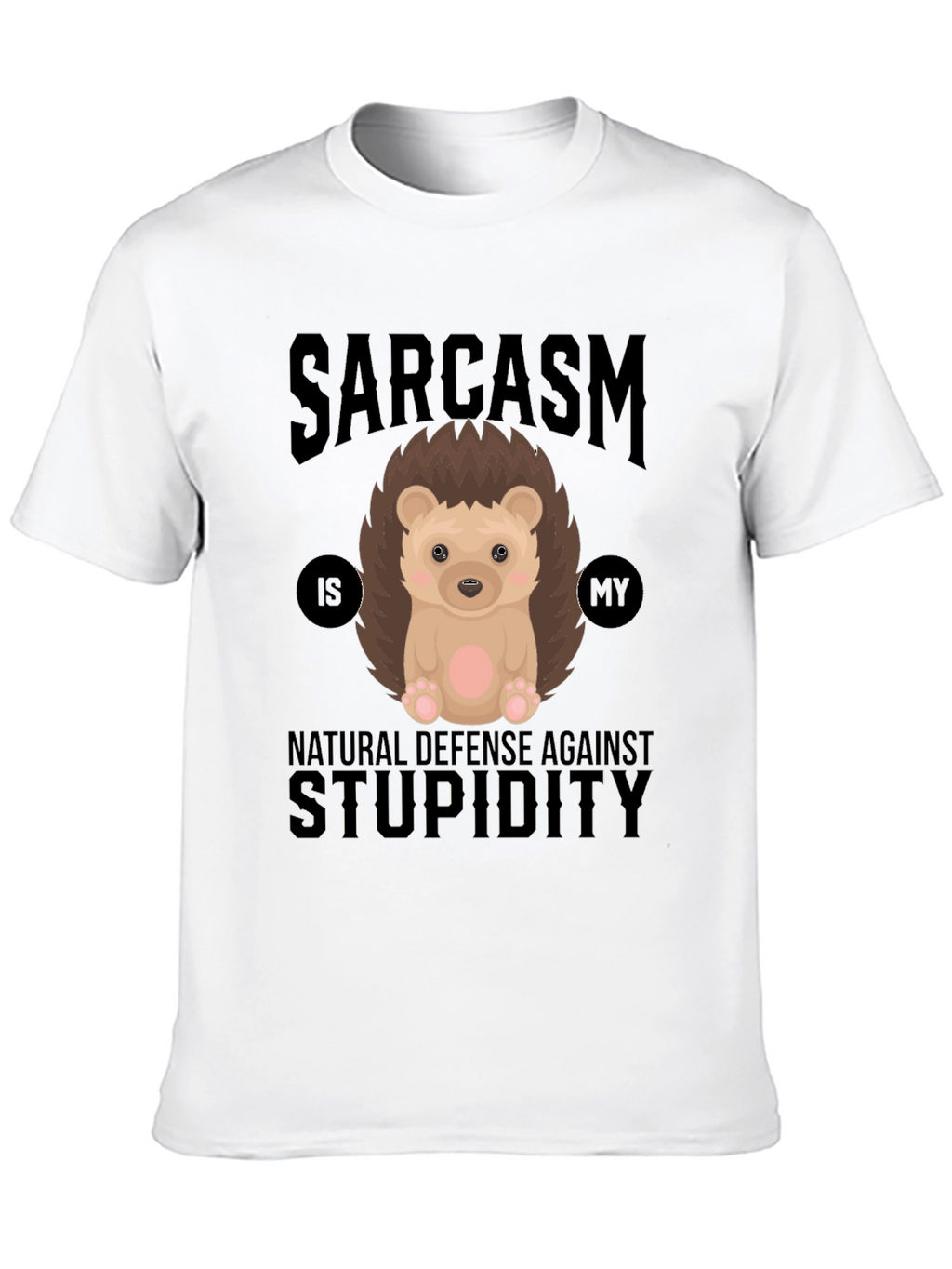 Sarcasm Hedgehog T-Shirt: Defense Against Stupidity