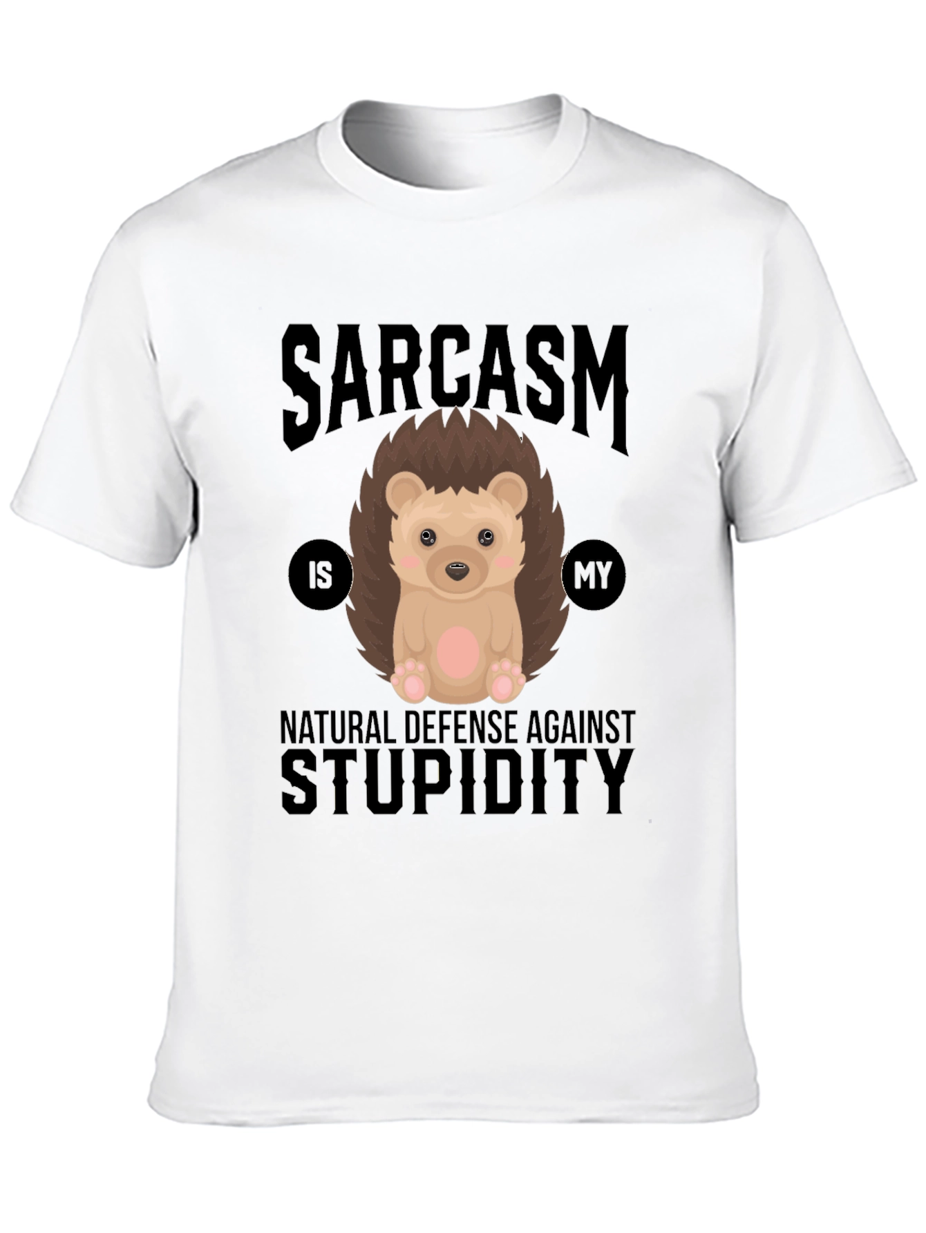 Sarcasm Hedgehog T-Shirt: Defense Against Stupidity