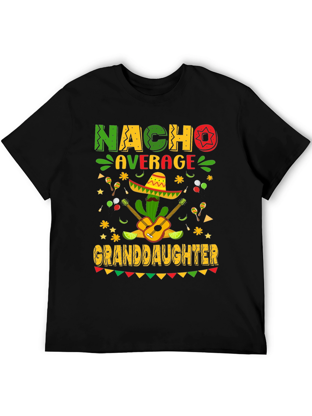 Nacho Average Granddaughter T-Shirt Cinco De Mayo