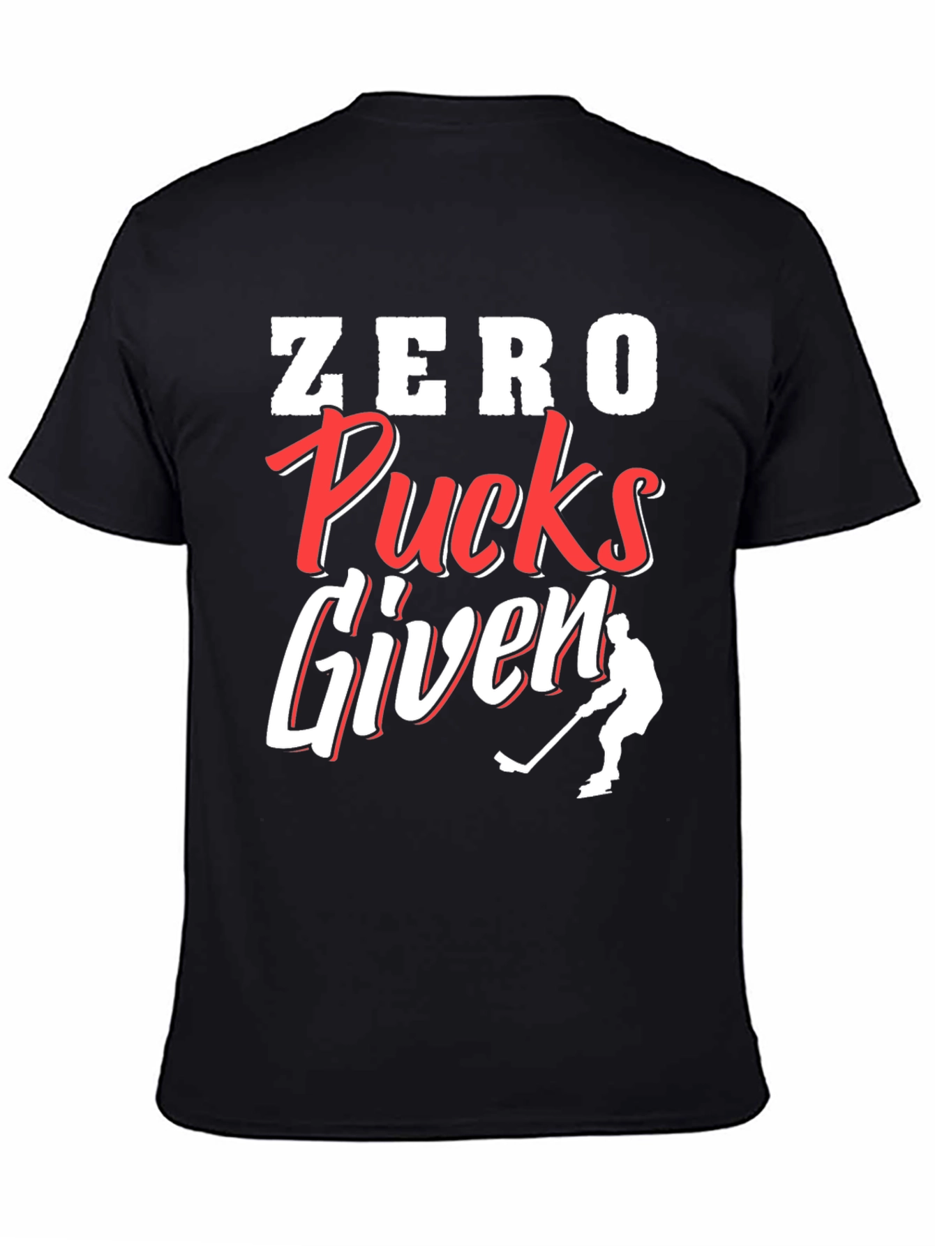 Zero Pucks Given Hockey T-Shirt