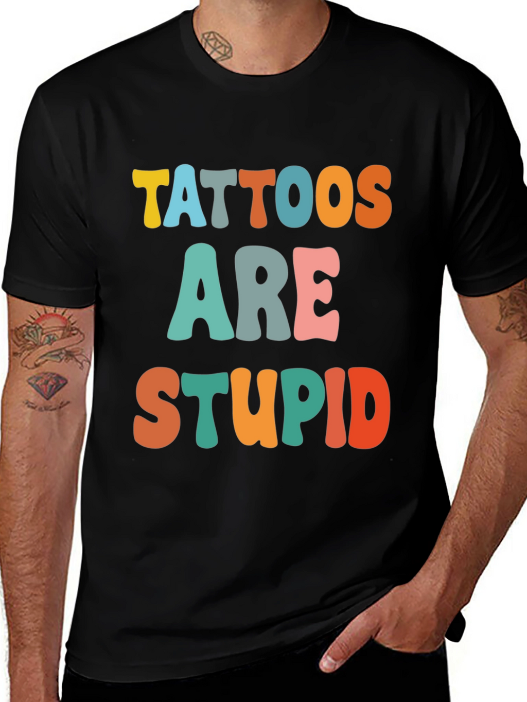 Tattoos Are Stupid Funny T-Shirt