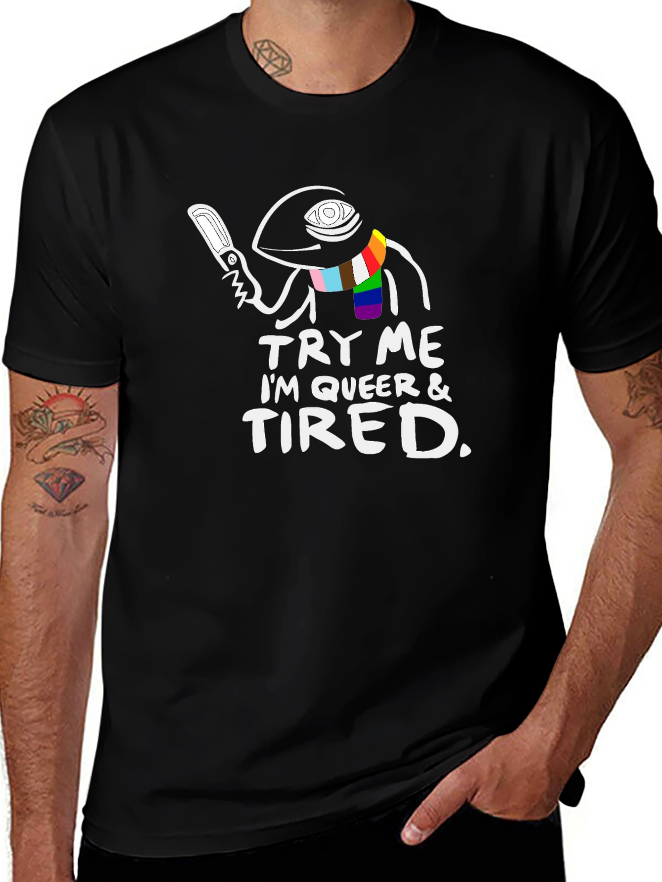Try Me Im Queer & Tired T-Shirt