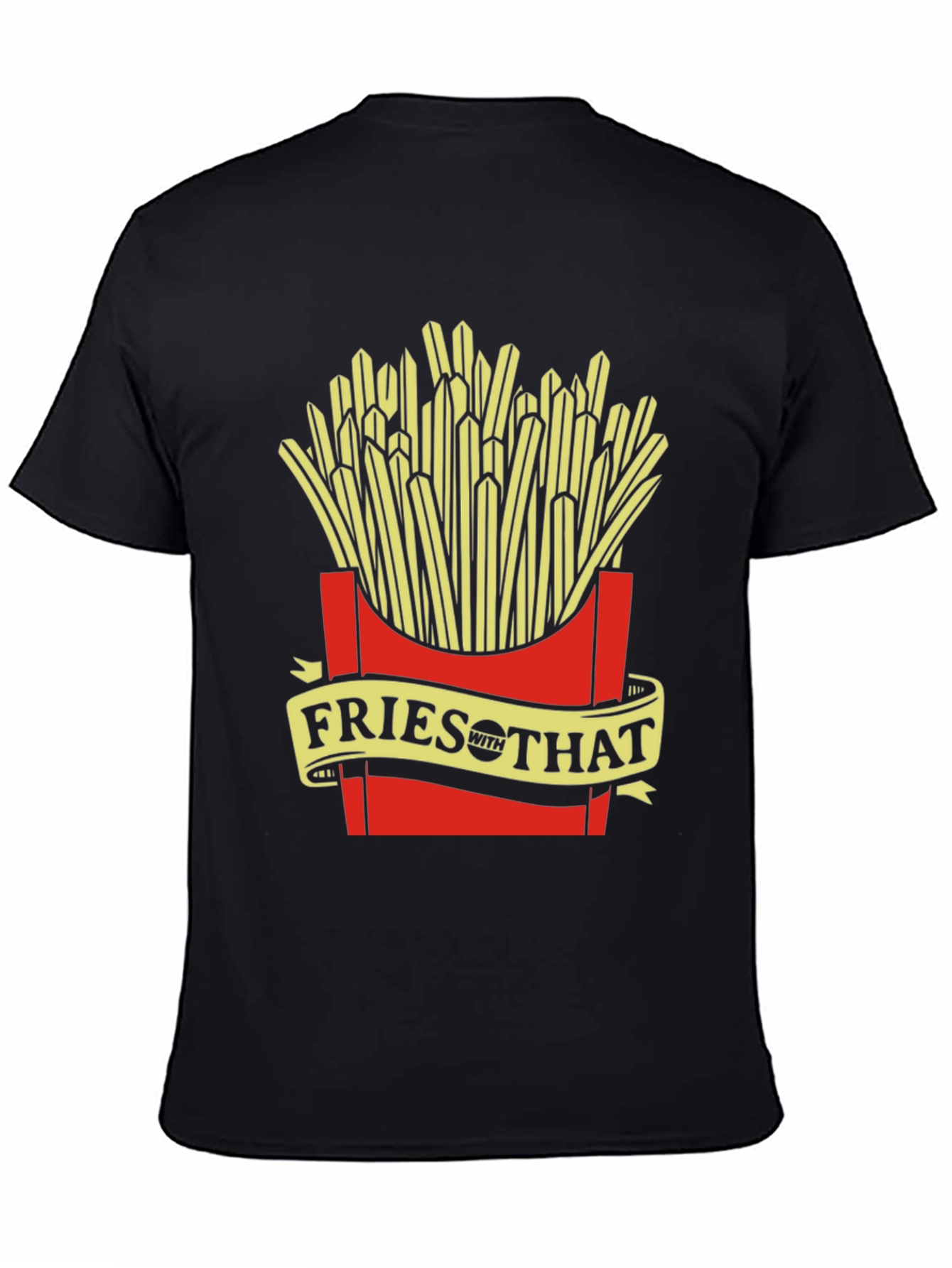 Fries With That Graphic Tee - Unisex Black T-Shirt