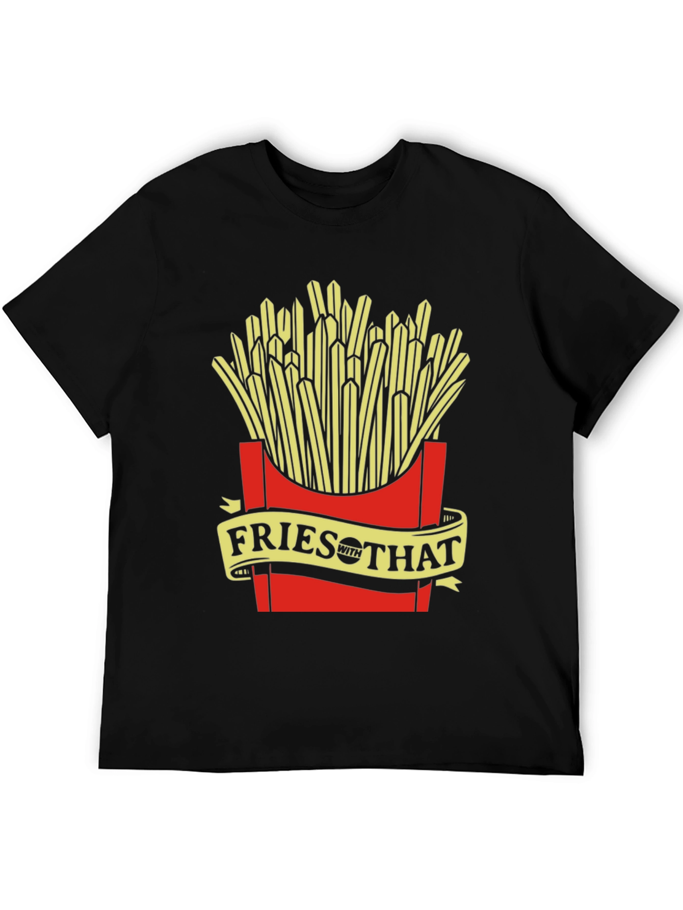 Fries With That Graphic Tee - Unisex Black T-Shirt