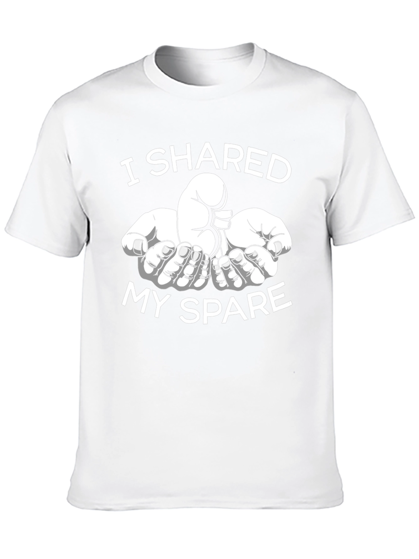 I Shared My Spare Kidney Donation T-Shirt