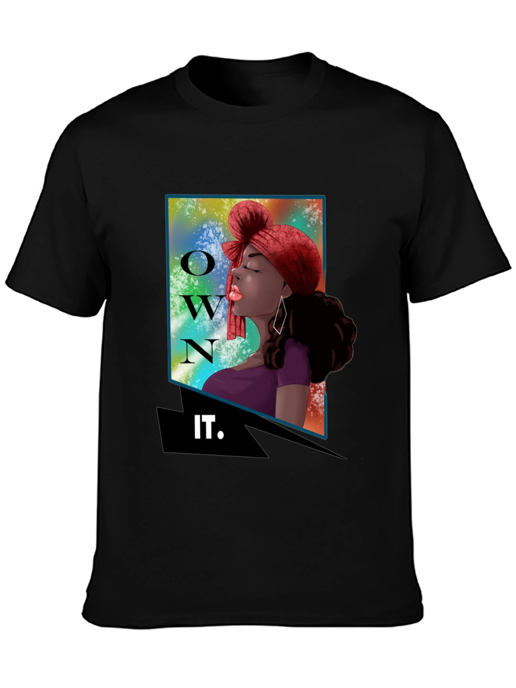 Own It Graphic Tee - Empowering Womens Fashion