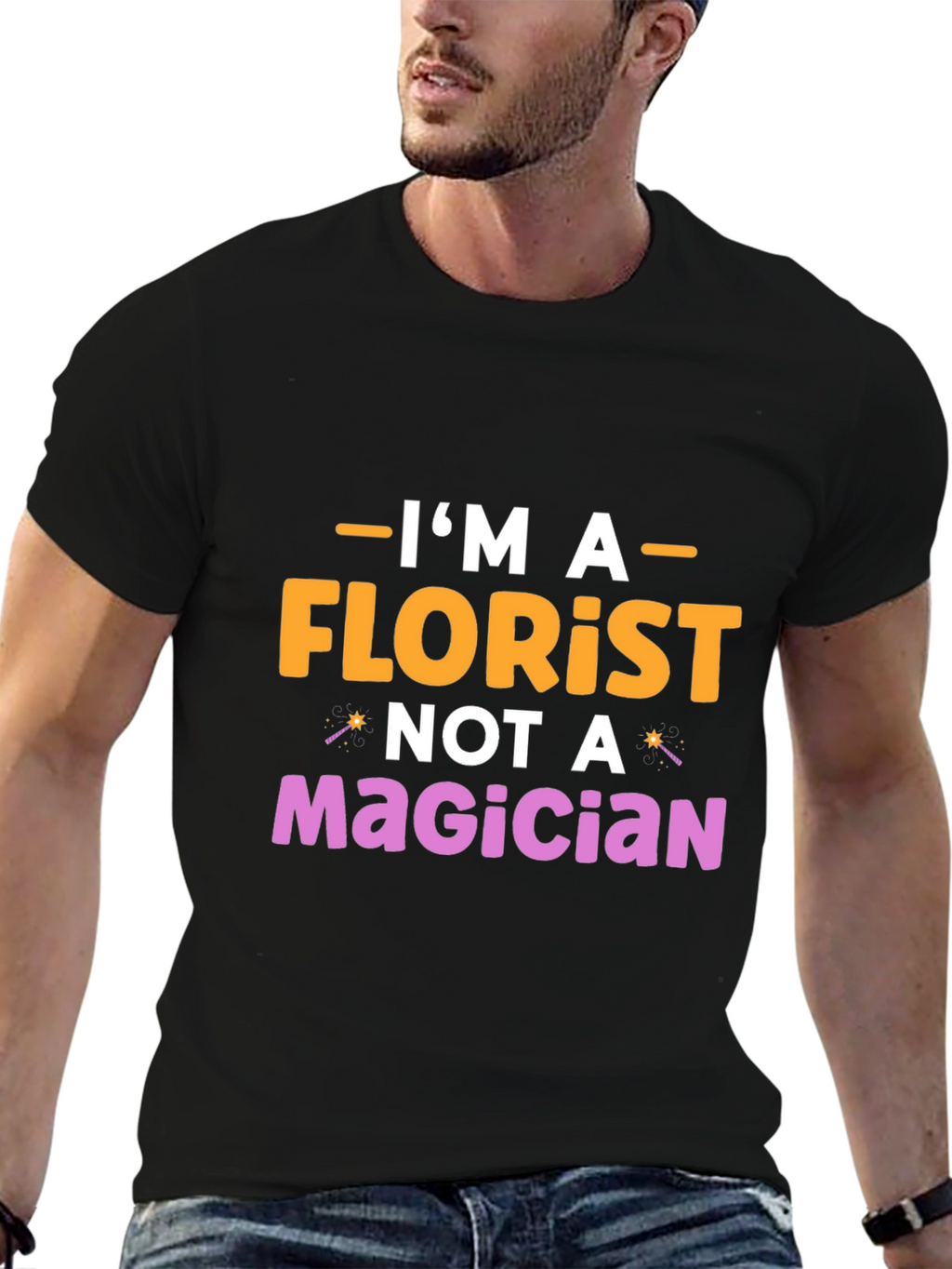 Im A Florist Not A Magician Graphic T-Shirt