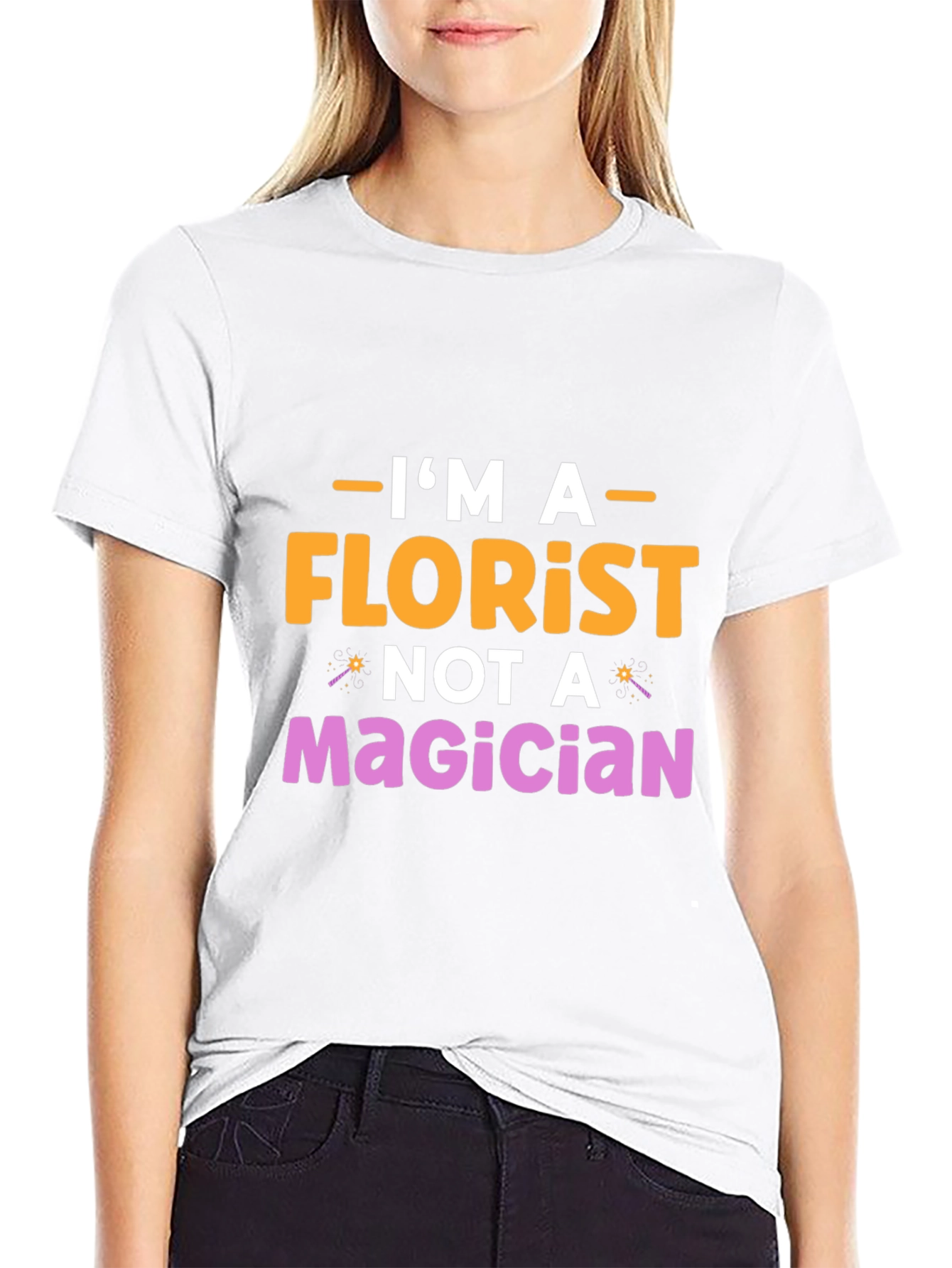 Im A Florist Not A Magician Graphic T-Shirt