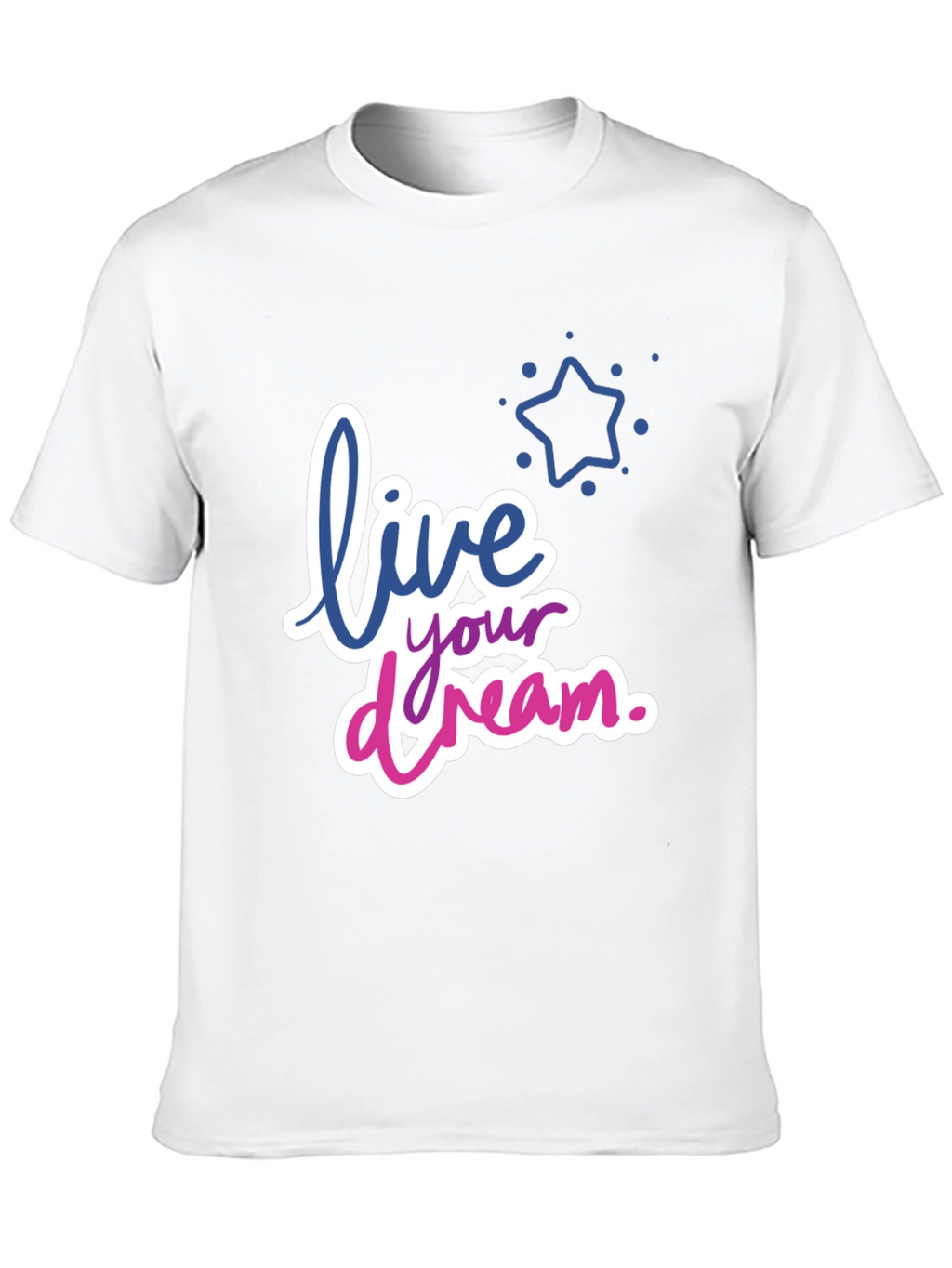Live Your Dream Graphic T-Shirt