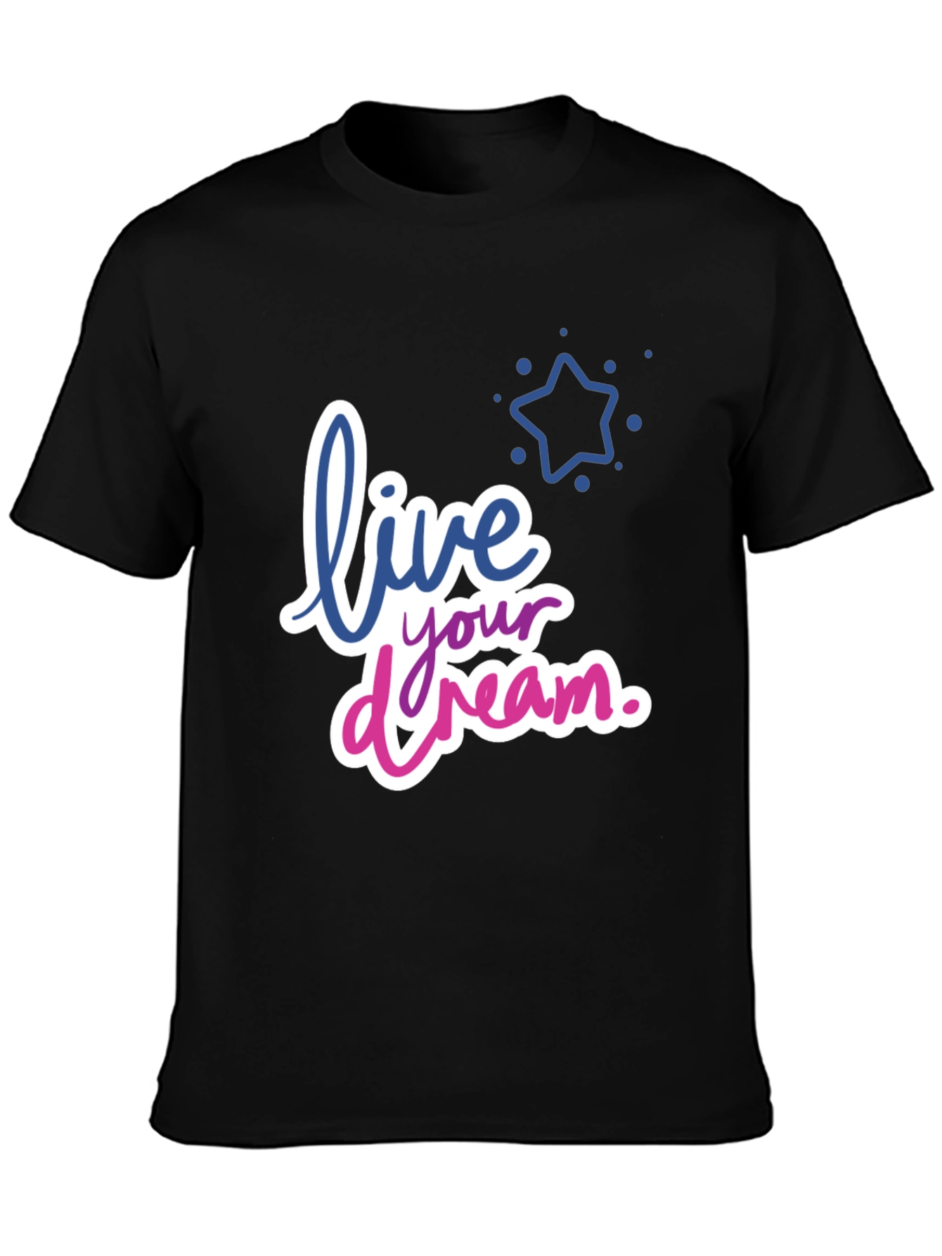 Live Your Dream Graphic T-Shirt