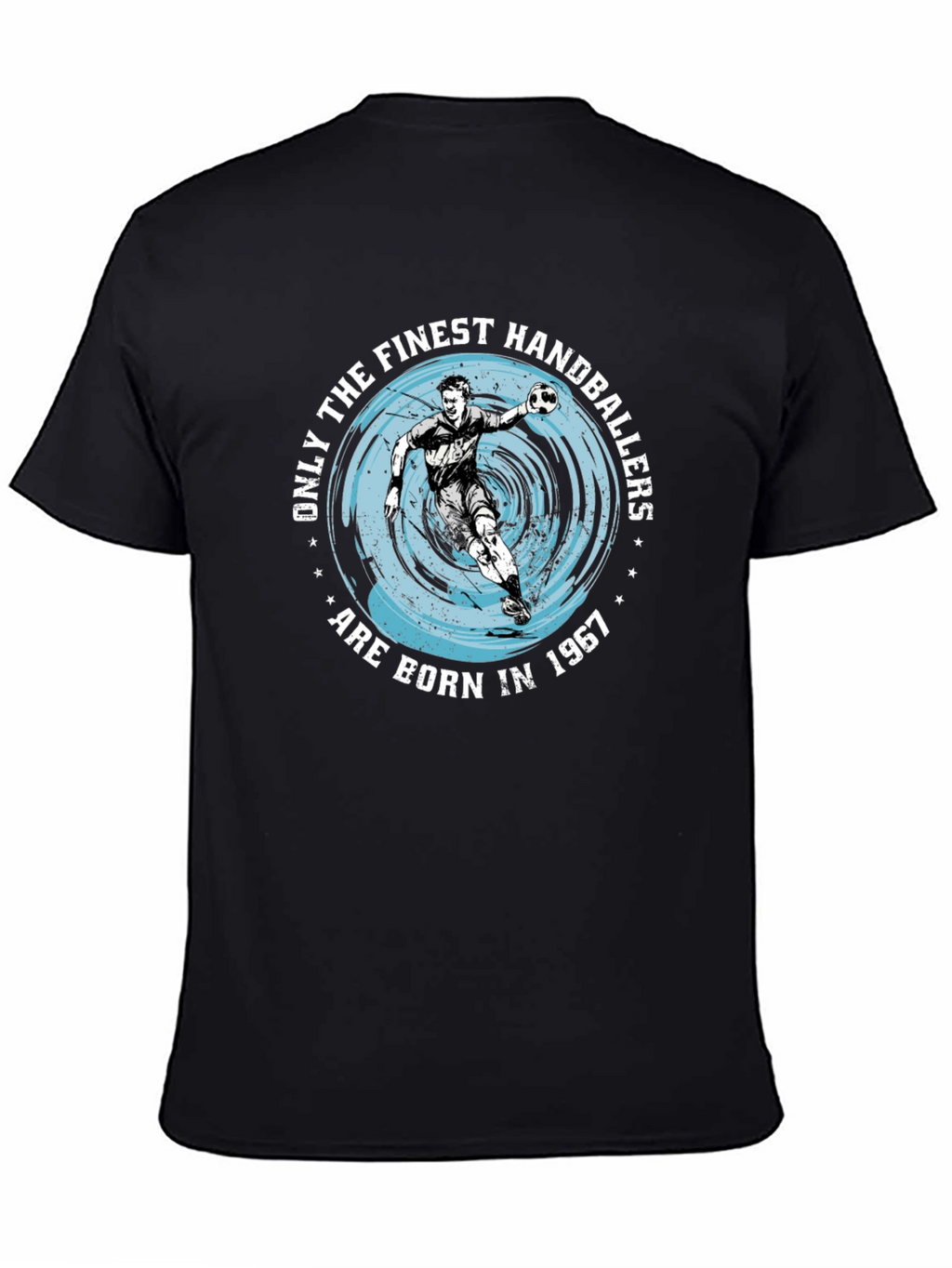 Finest Handballers Born 1967 T-Shirt