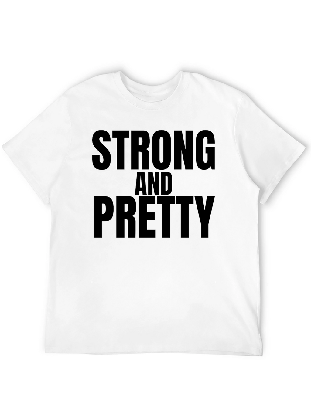 Strong & Pretty Graphic T-Shirt