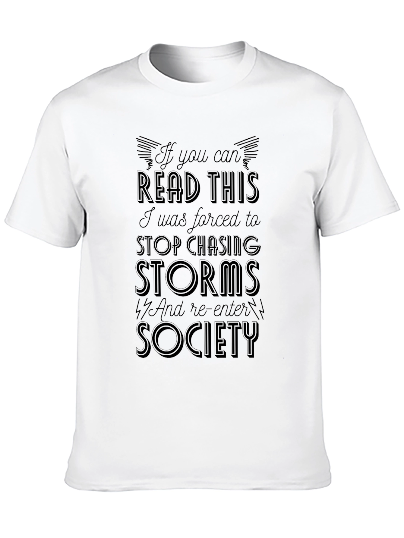 If You Can Read This Storm Chaser T-Shirt