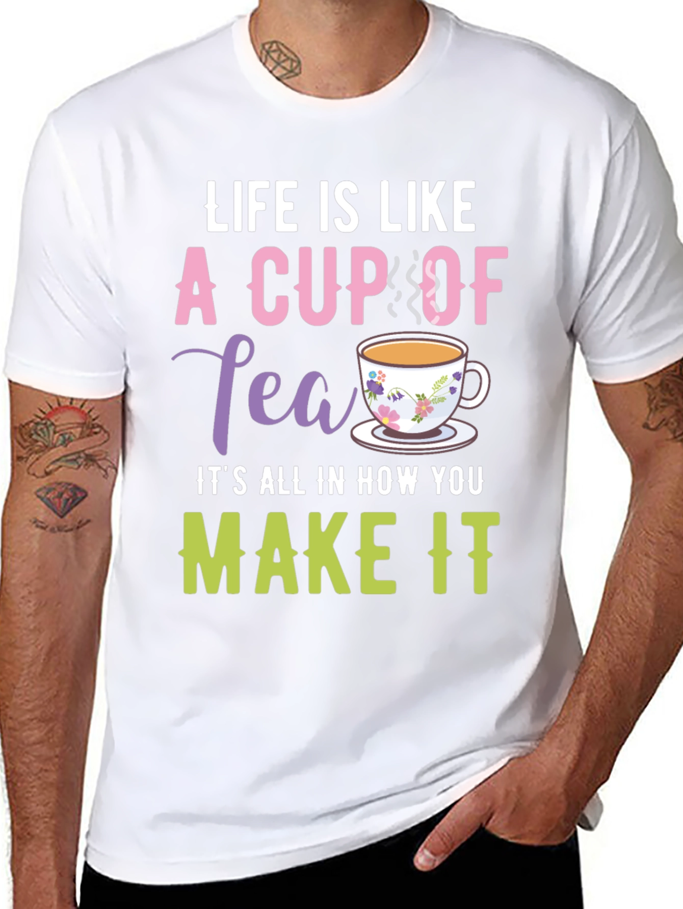 Life is Like a Cup of Tea Graphic T-Shirt