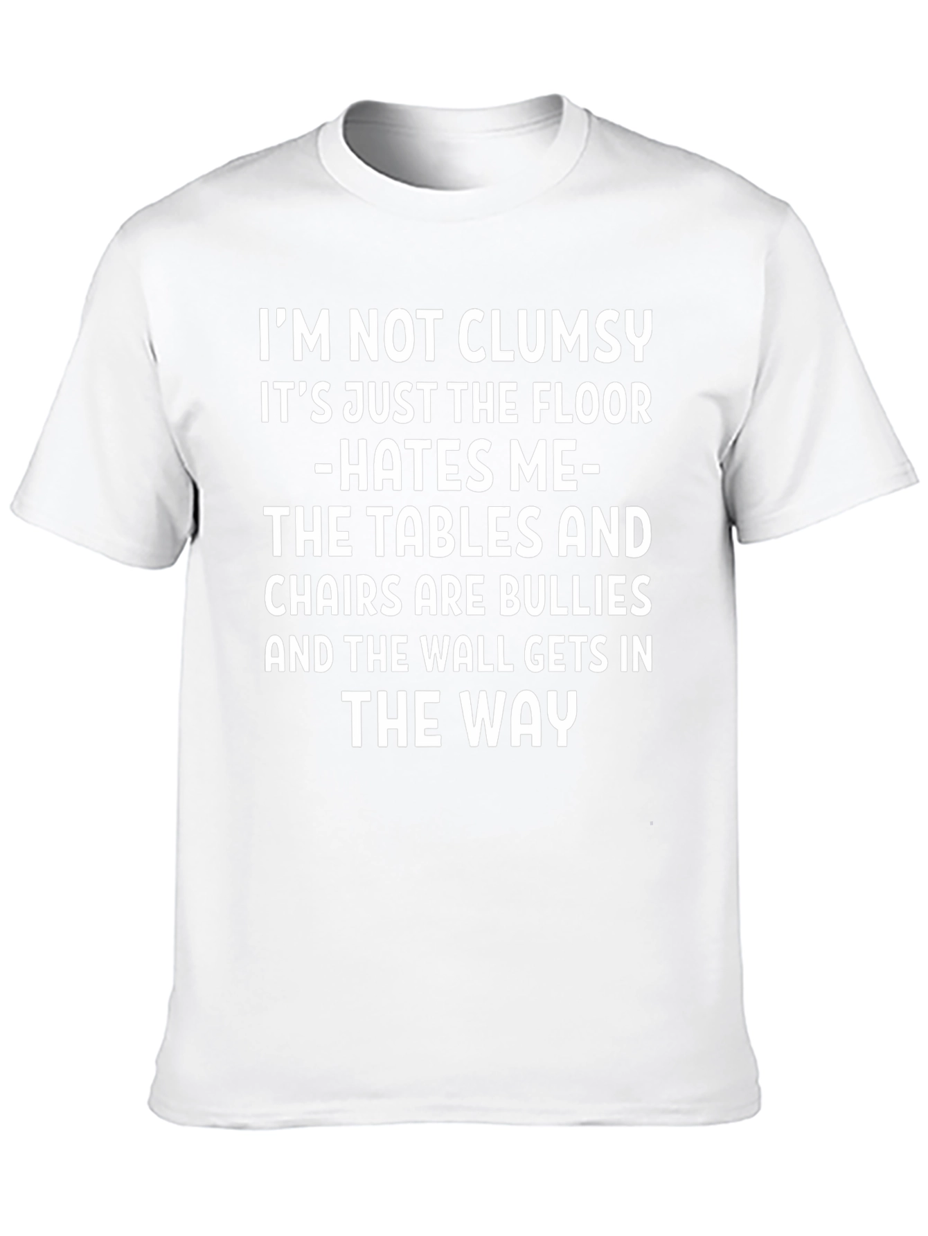 Funny Clumsy T-Shirt - Floor Hates Me