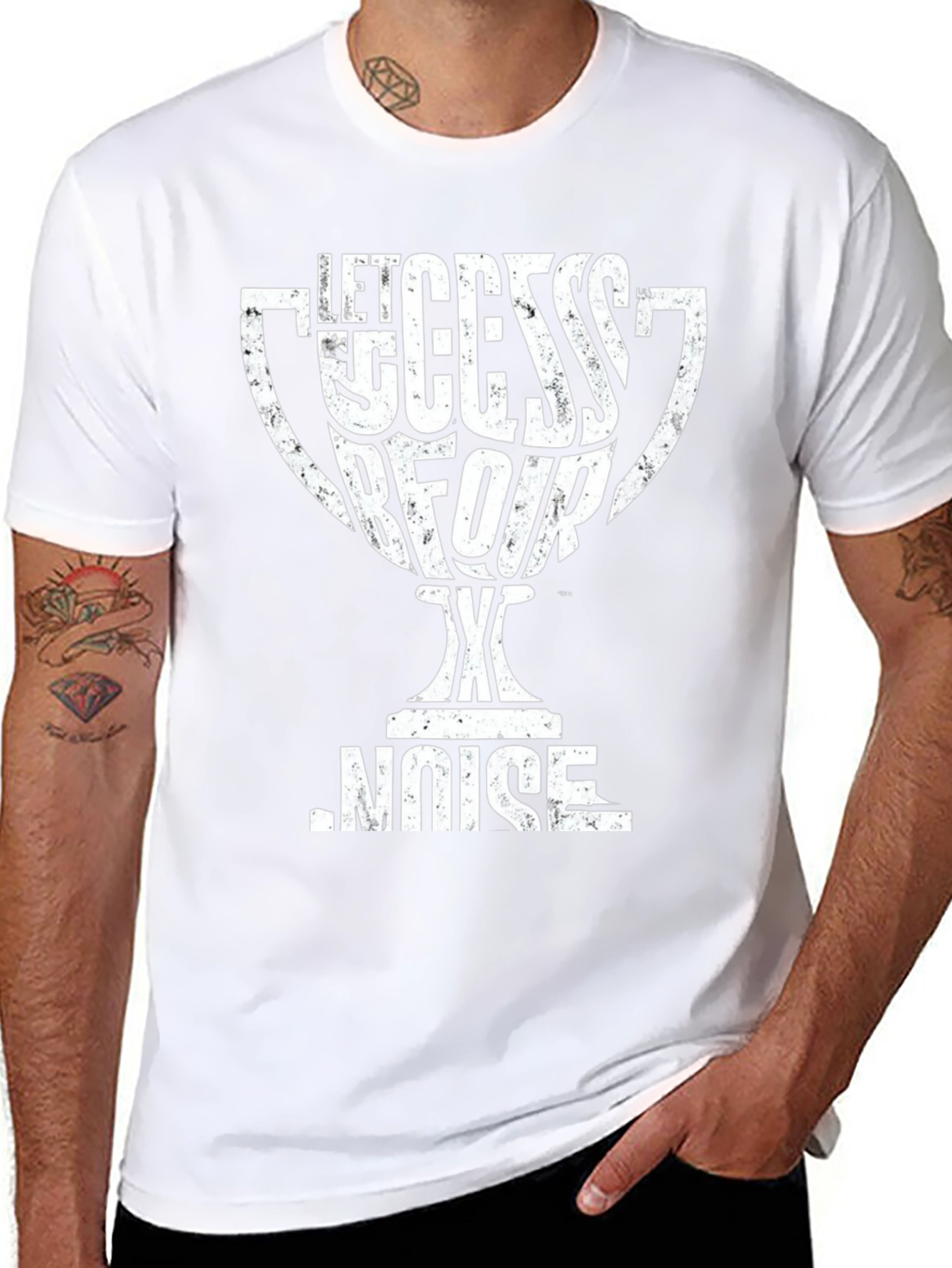 Let Success Be Your Noise T-Shirt
