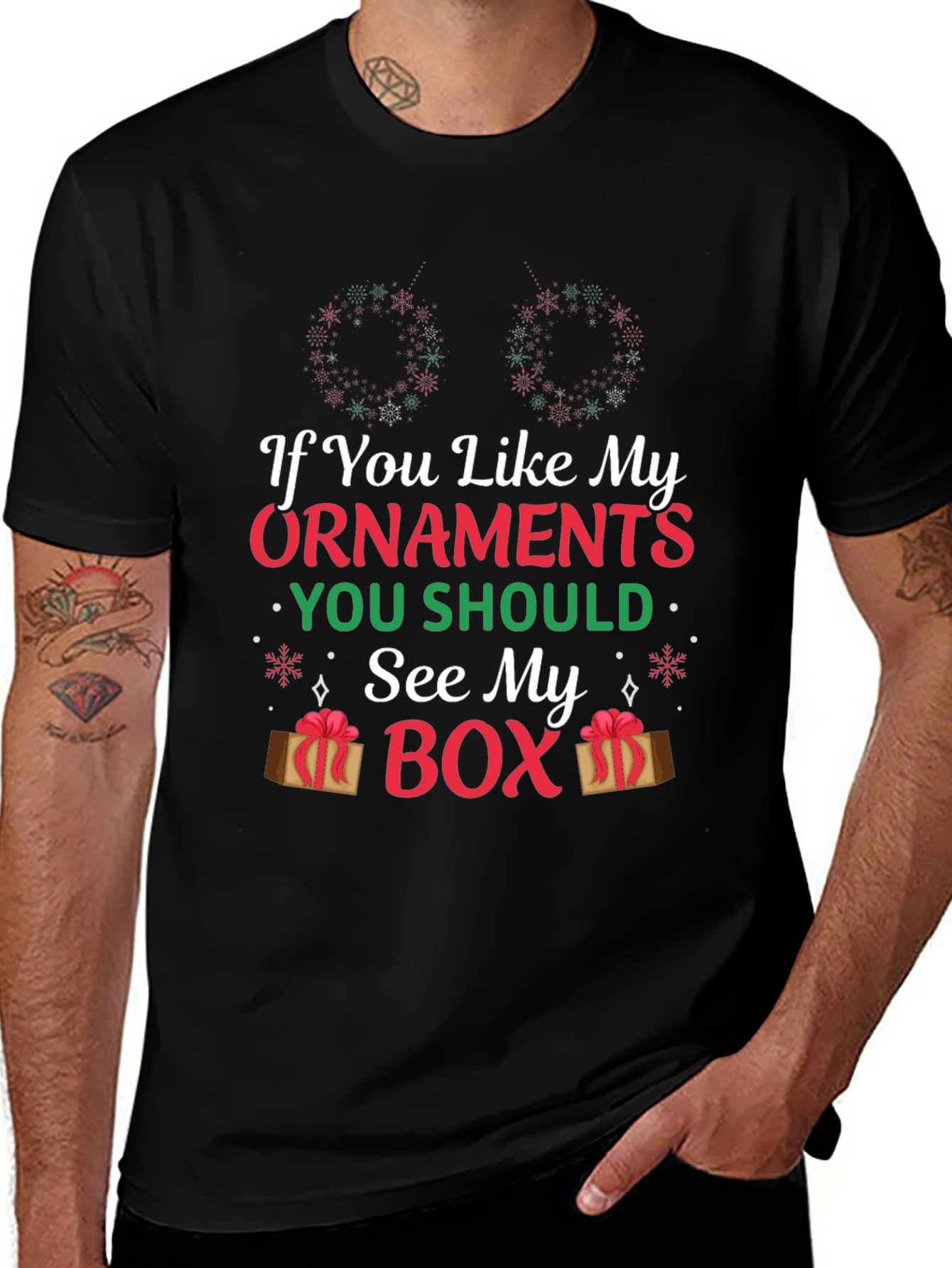 If You Like My Ornaments Christmas Humor T-Shirt