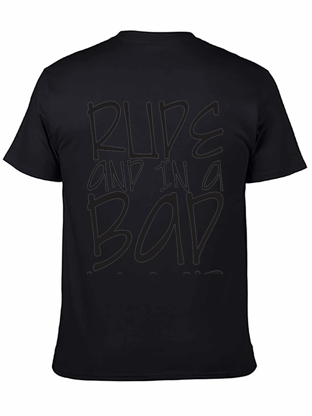 Rude and in a Bad Mood Black T-Shirt
