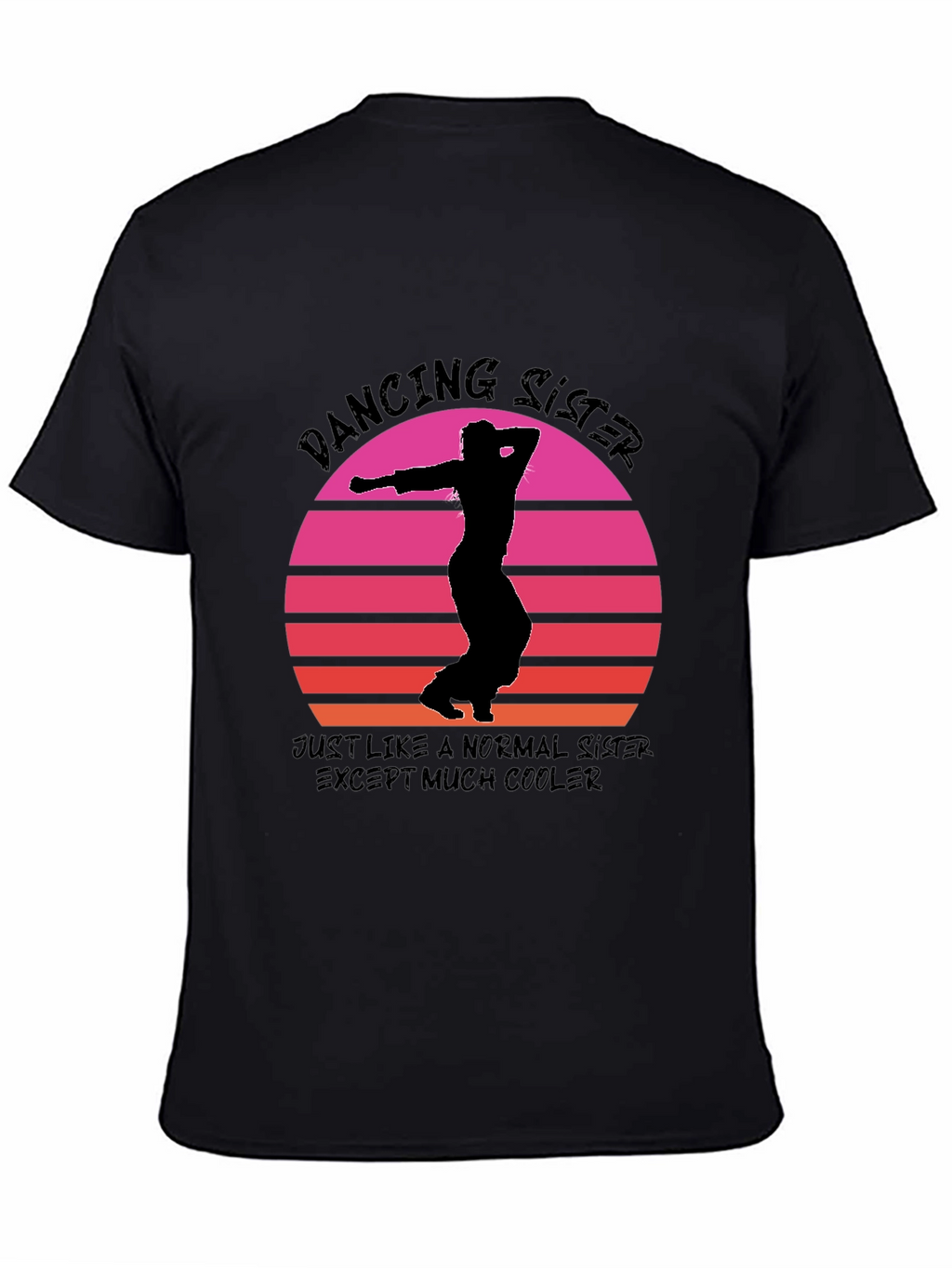 Dancing Sister Graphic Tee - Cool Sister T-Shirt