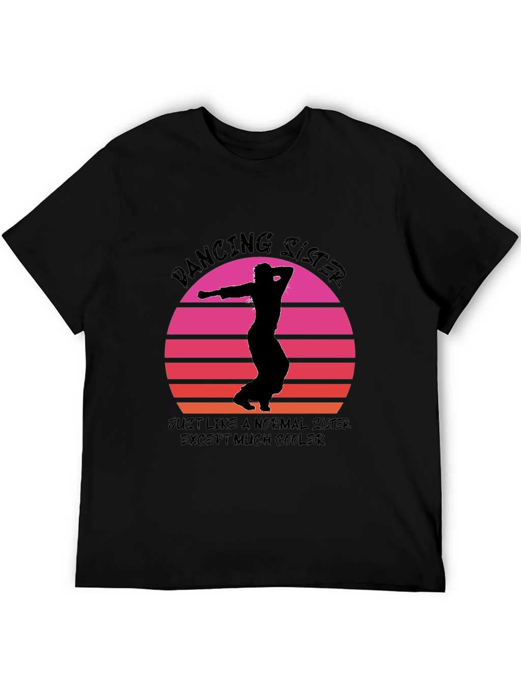 Dancing Sister Graphic Tee - Cool Sister T-Shirt