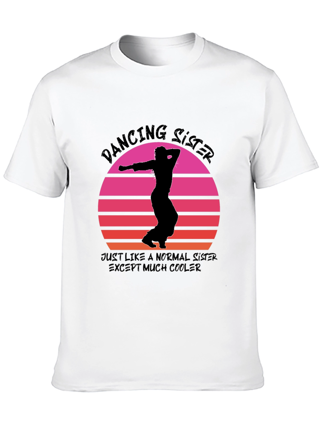 Dancing Sister Graphic Tee - Cool Sister T-Shirt