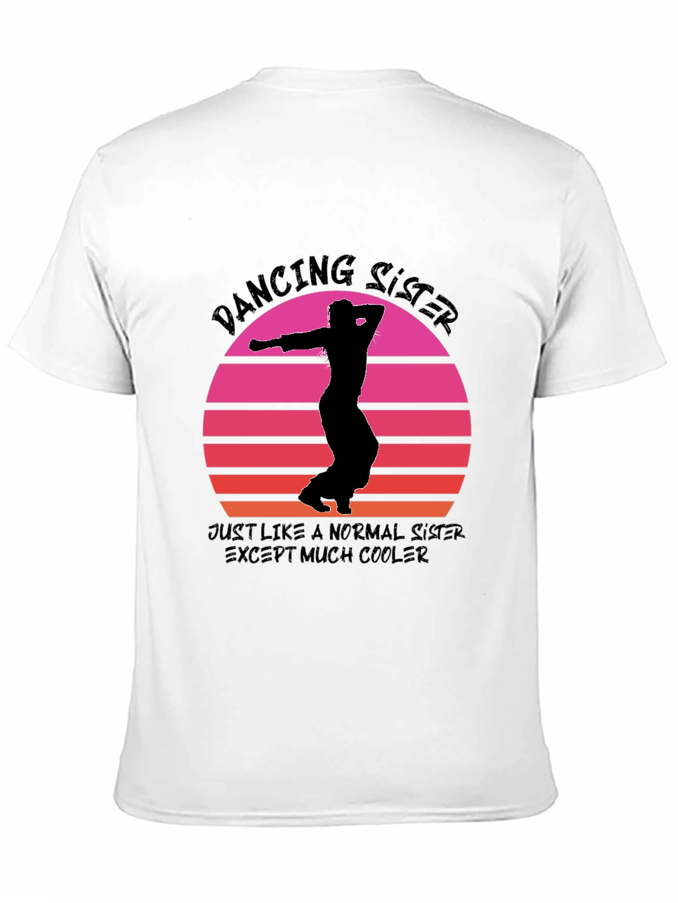 Dancing Sister Graphic Tee - Cool Sister T-Shirt