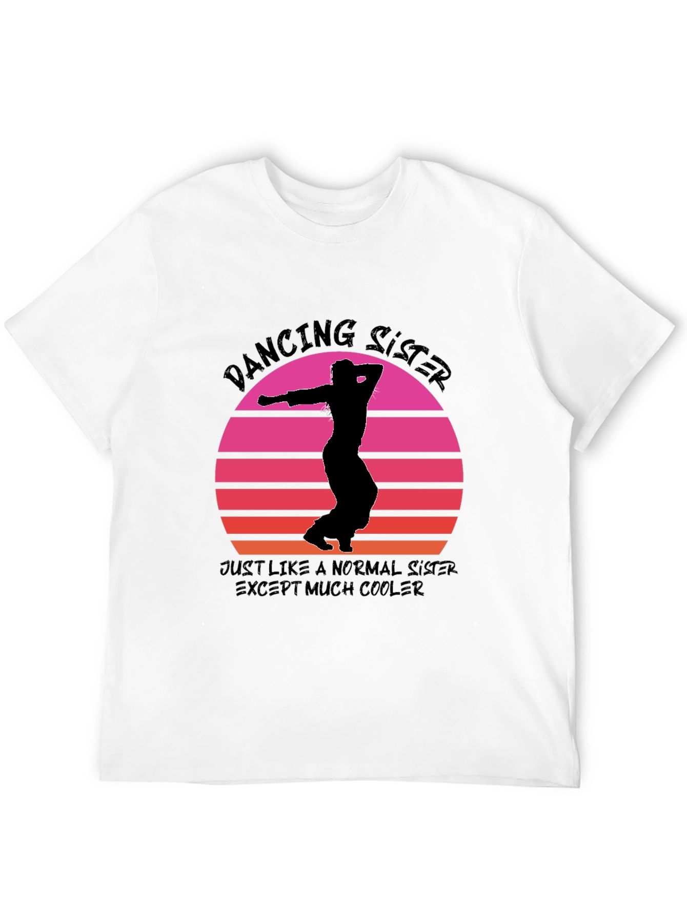 Dancing Sister Graphic Tee - Cool Sister T-Shirt