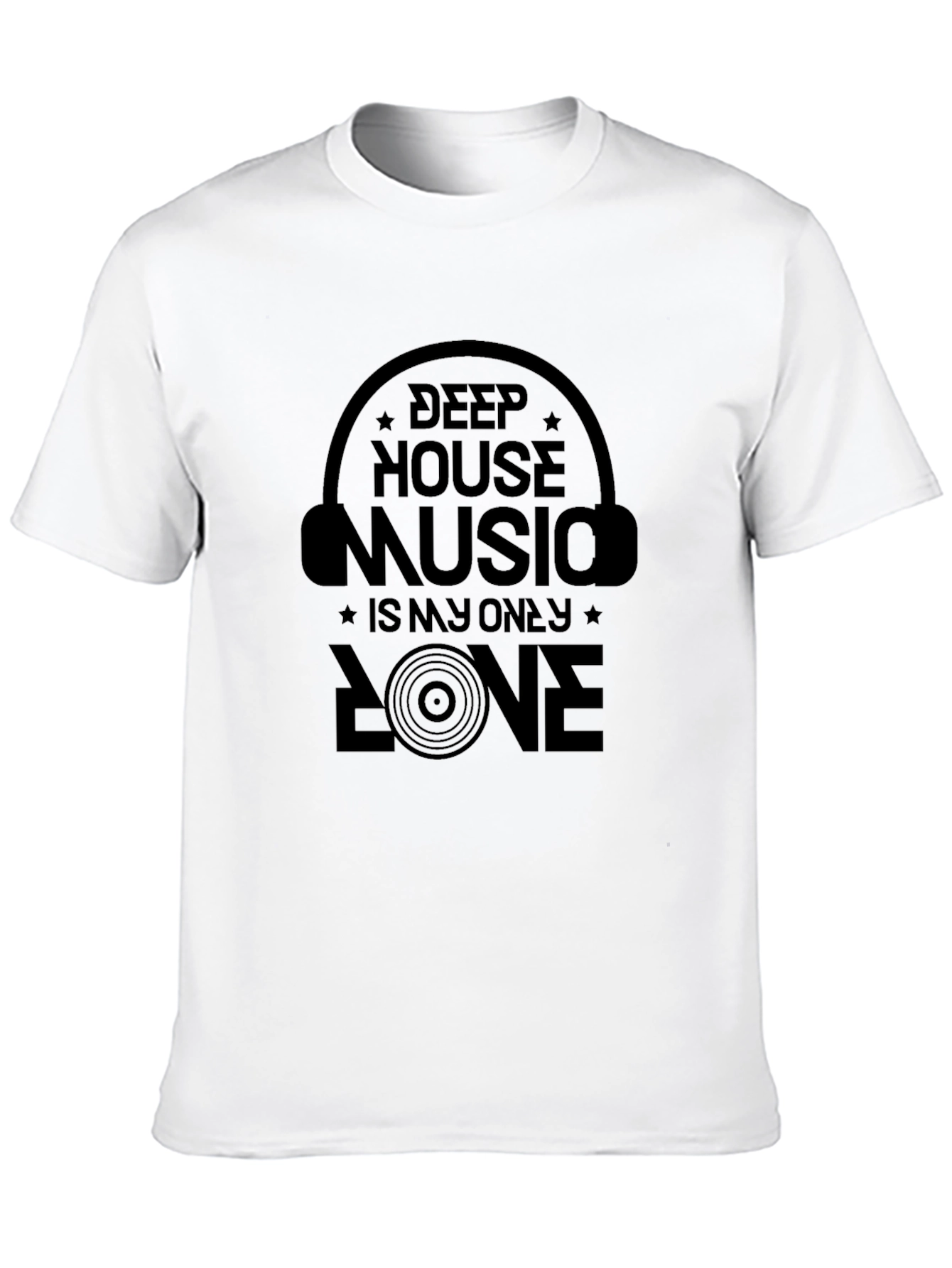 Deep House Music Is My Only Love T-Shirt